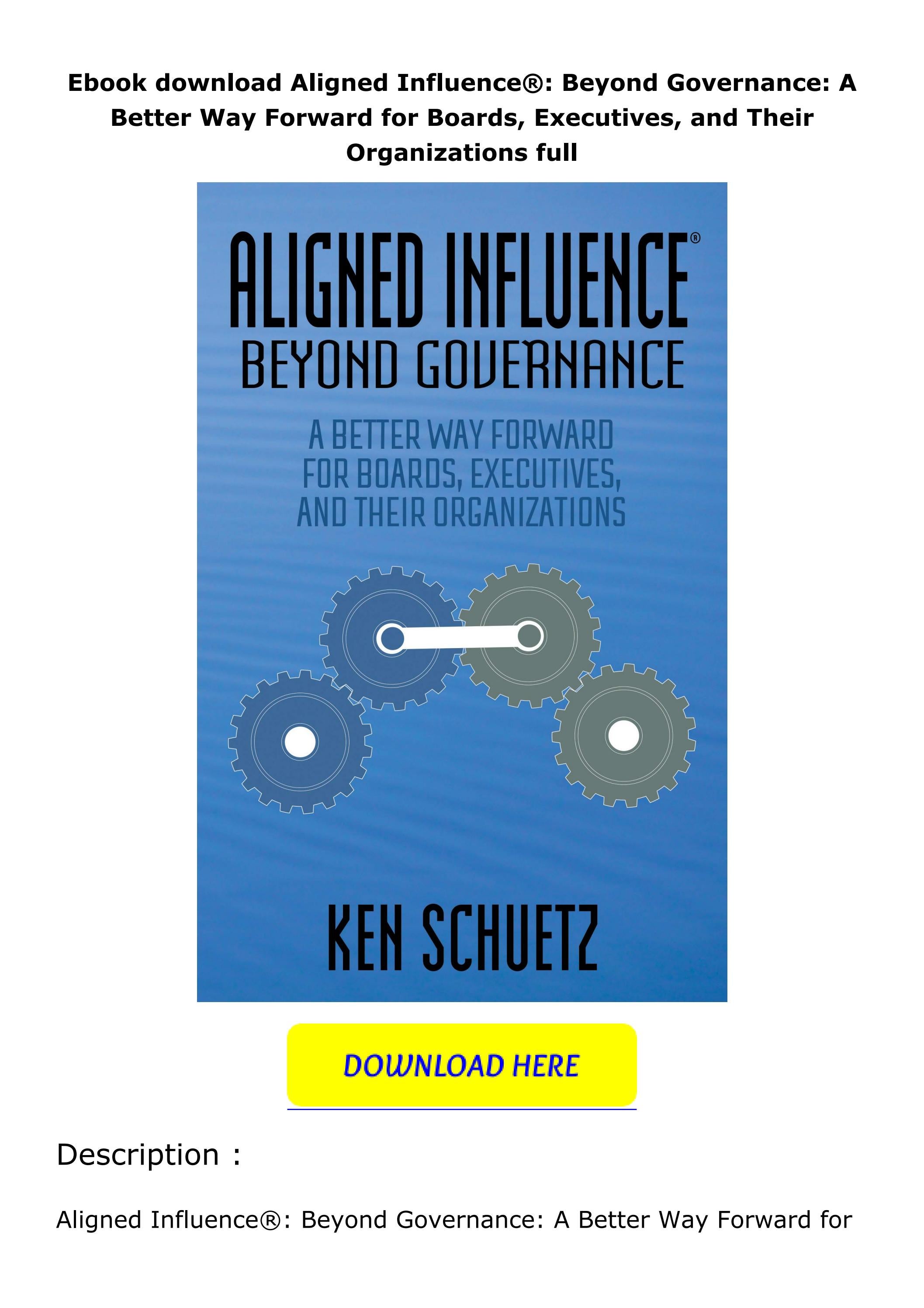 Ebook download Aligned Influence® Beyond Governance A Better Way
