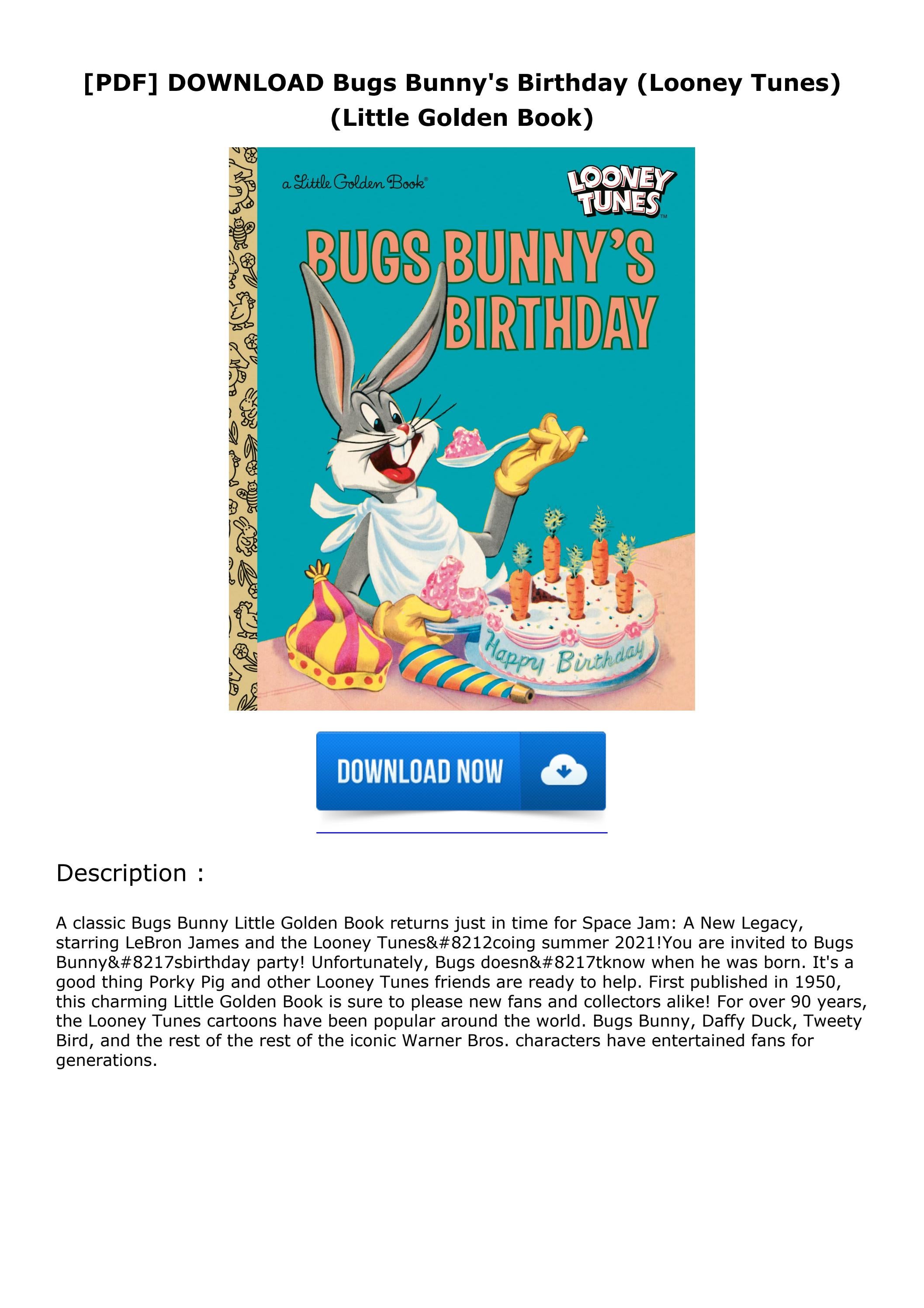 [PDF] DOWNLOAD Bugs Bunny’s Birthday (Looney Tunes) (Little Golden Book