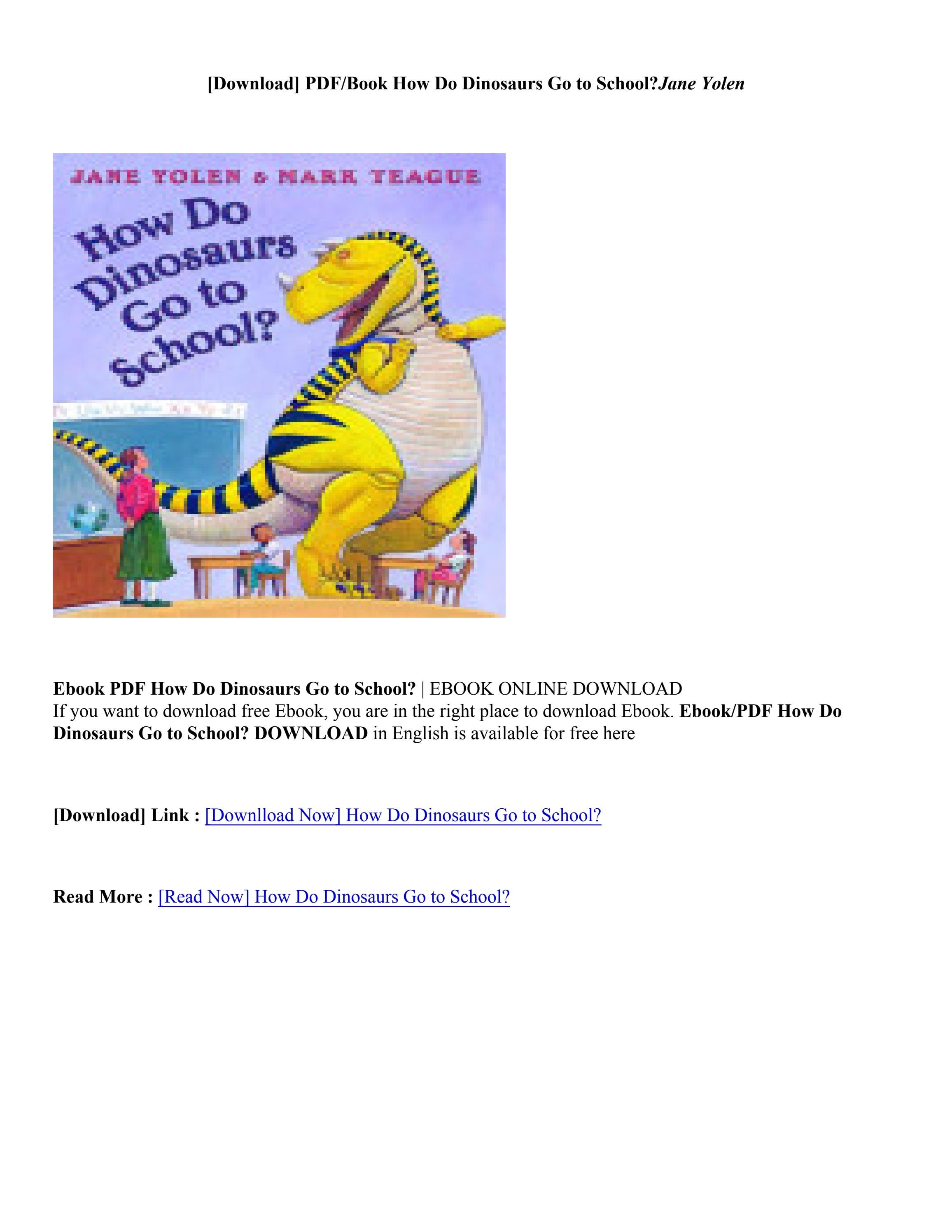 Download PDF/Epub How Do Dinosaurs Go to School? Jane Yolen by
