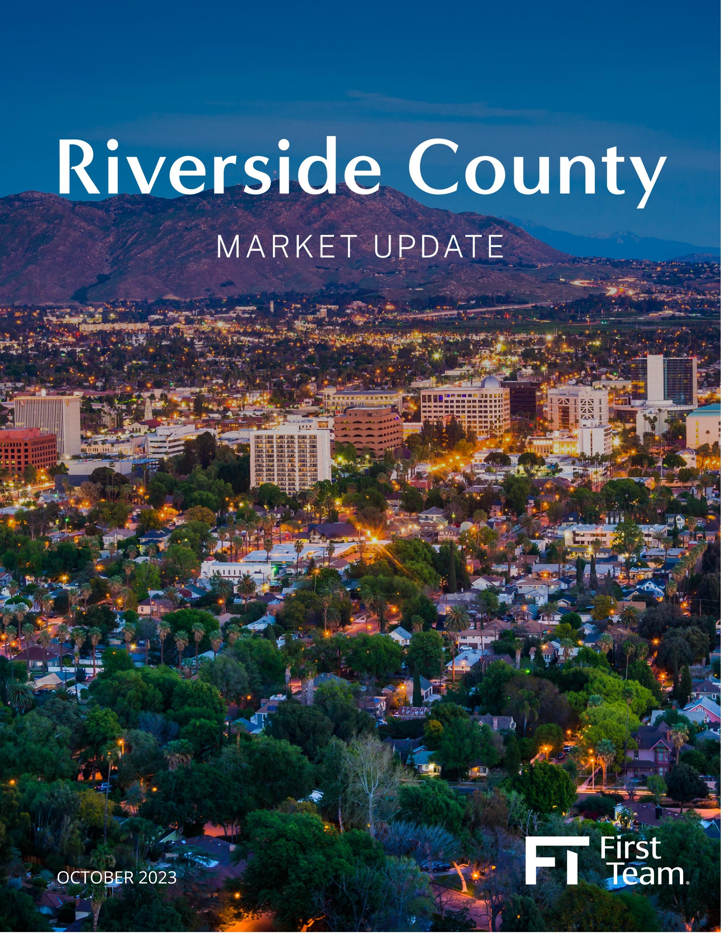 Riverside County Real Estate Market Report October 2023 by First Team