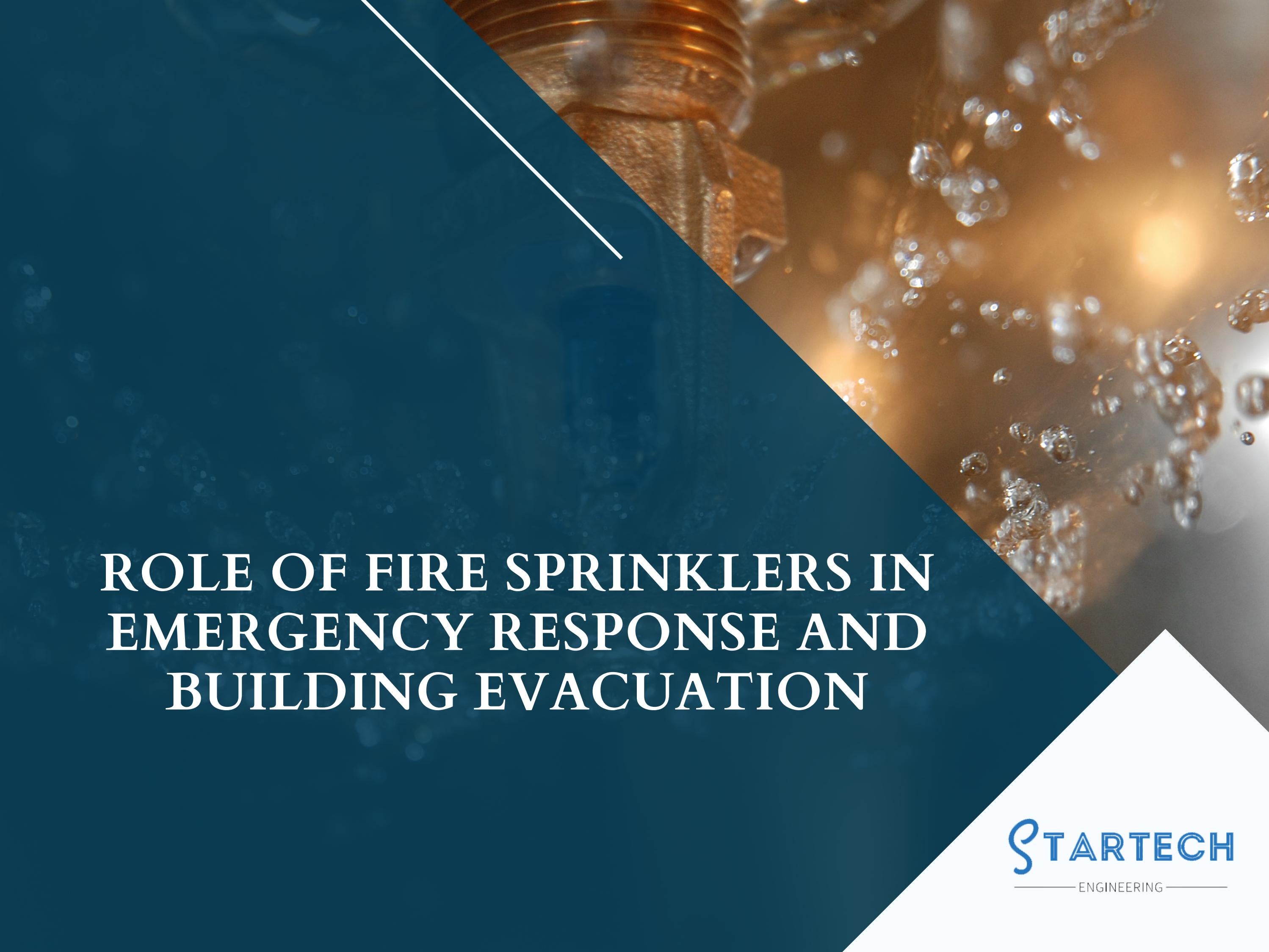 Role of fire sprinklers design system in emergency response and