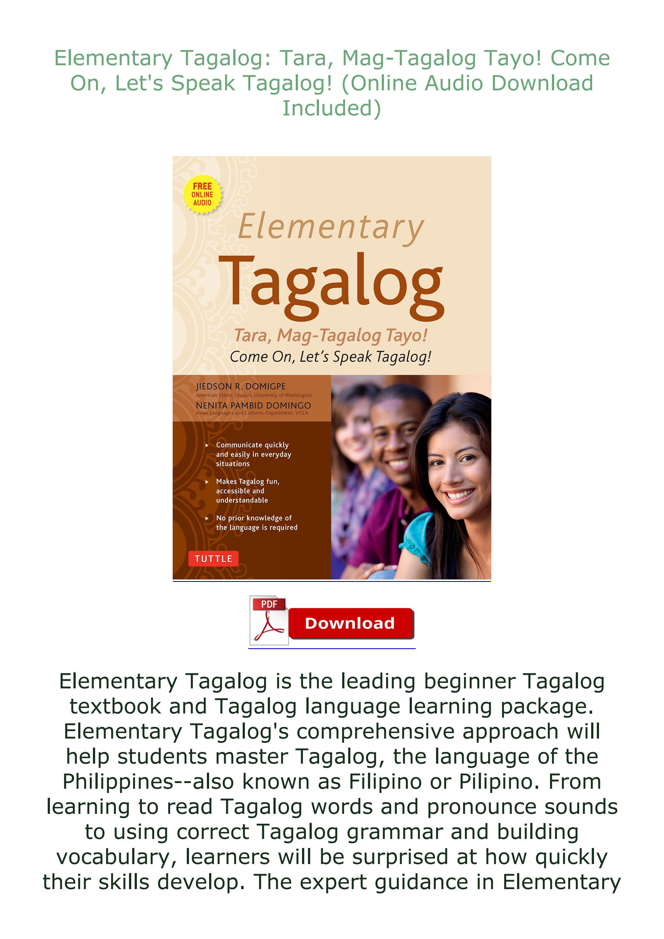 [DOWNLOAD] Elementary Tagalog Tara, MagTagalog Tayo! Come On, Let's Speak Taga by