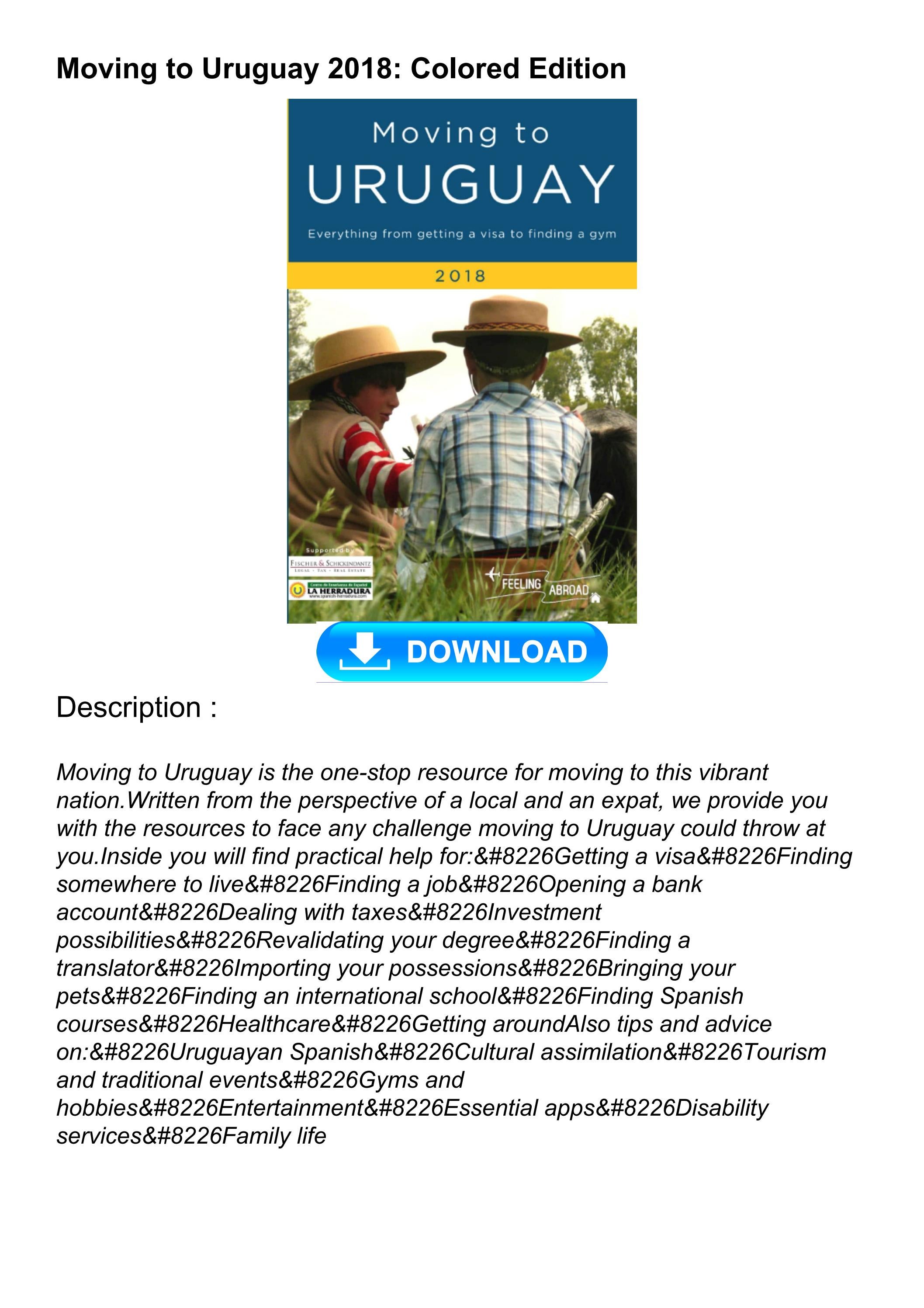 DOWNLOAD/PDF Moving to Uruguay 2018 Colored Edition by tanikamozolqd