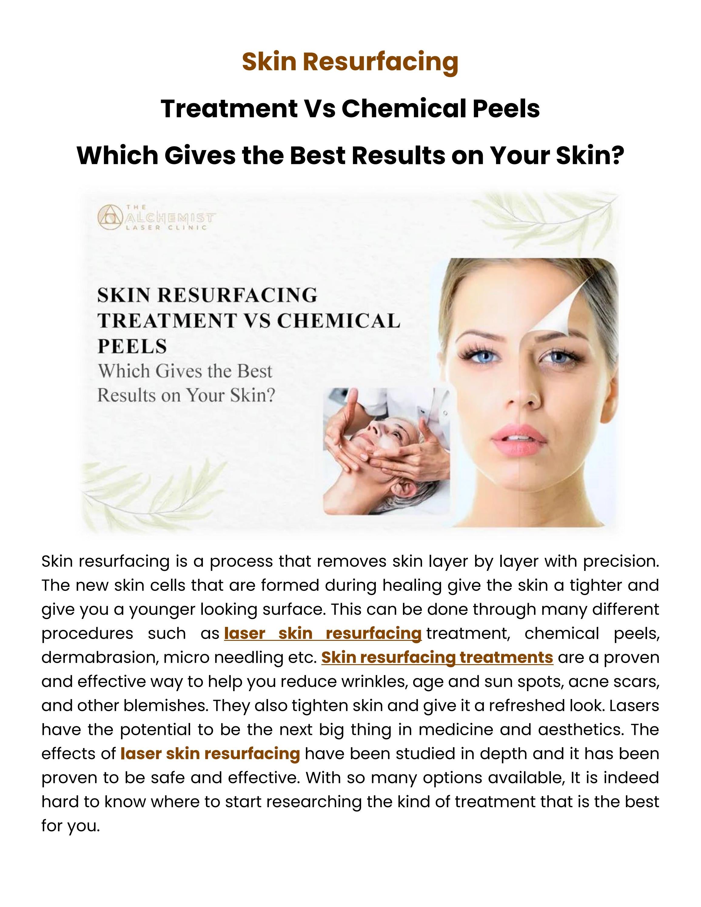 Skin Resurfacing Treatment Vs Chemical Peels Which Gives the Best