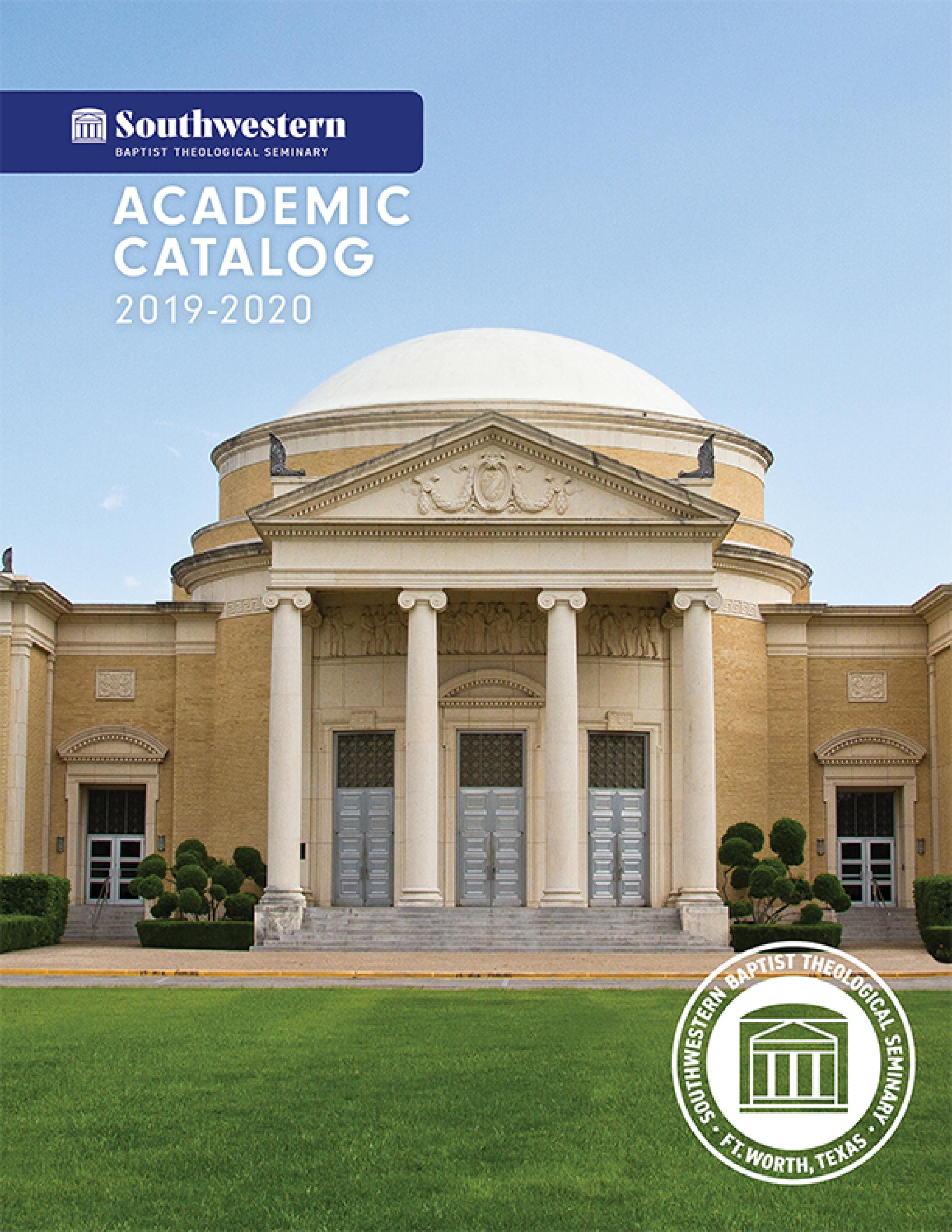 Academic Catalog (20192020) by Southwestern Baptist Theological