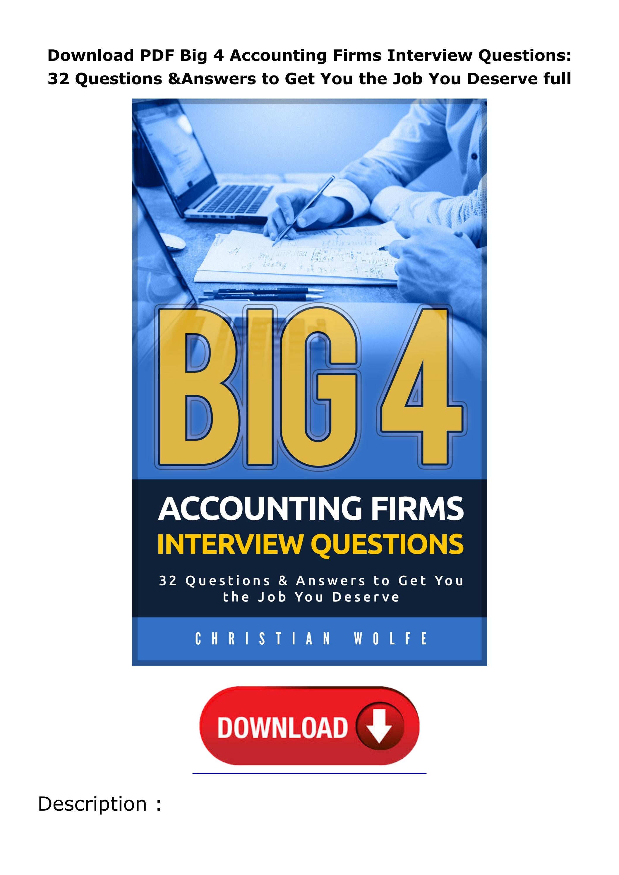 Download PDF Big 4 Accounting Firms Interview Questions 32 Questions