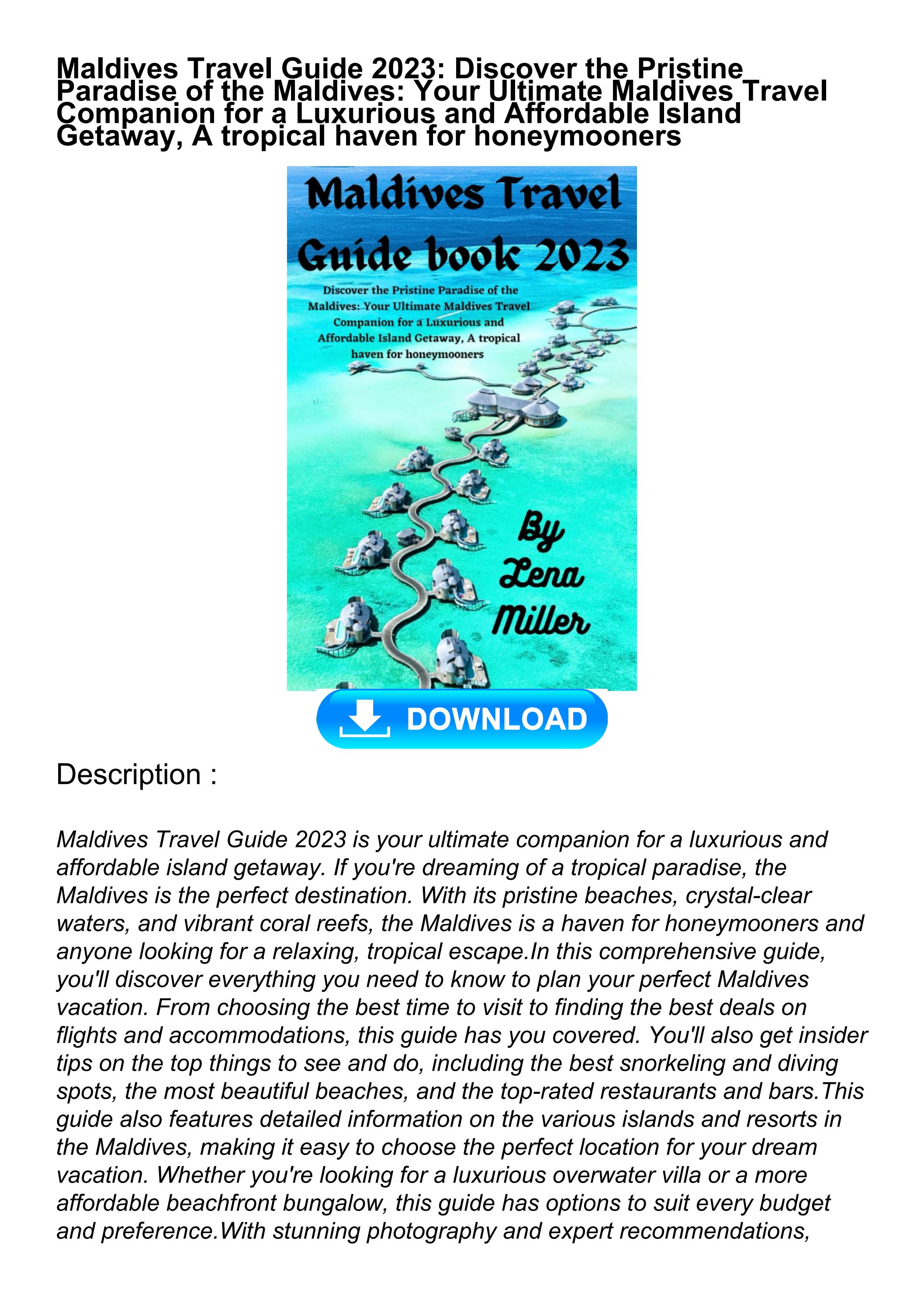 Pdf Read Download Maldives Travel Guide 2023 Discover The Pristine Paradise Of The Maldives Pdf Read Download Maldives Travel Guide 2023 Discover The Pristine Paradise Of The Maldives