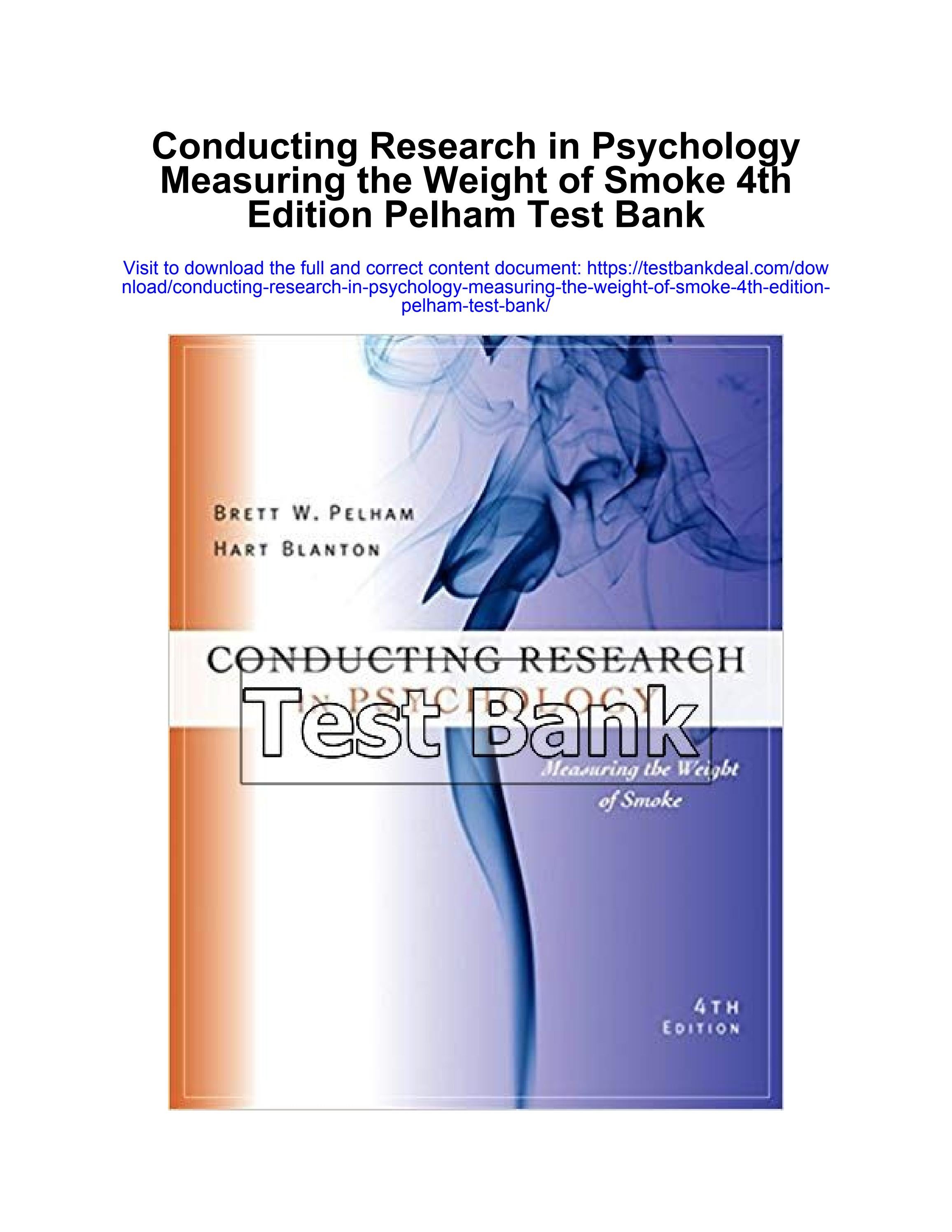 Conducting research in psychology measuring the weight of smoke 4th