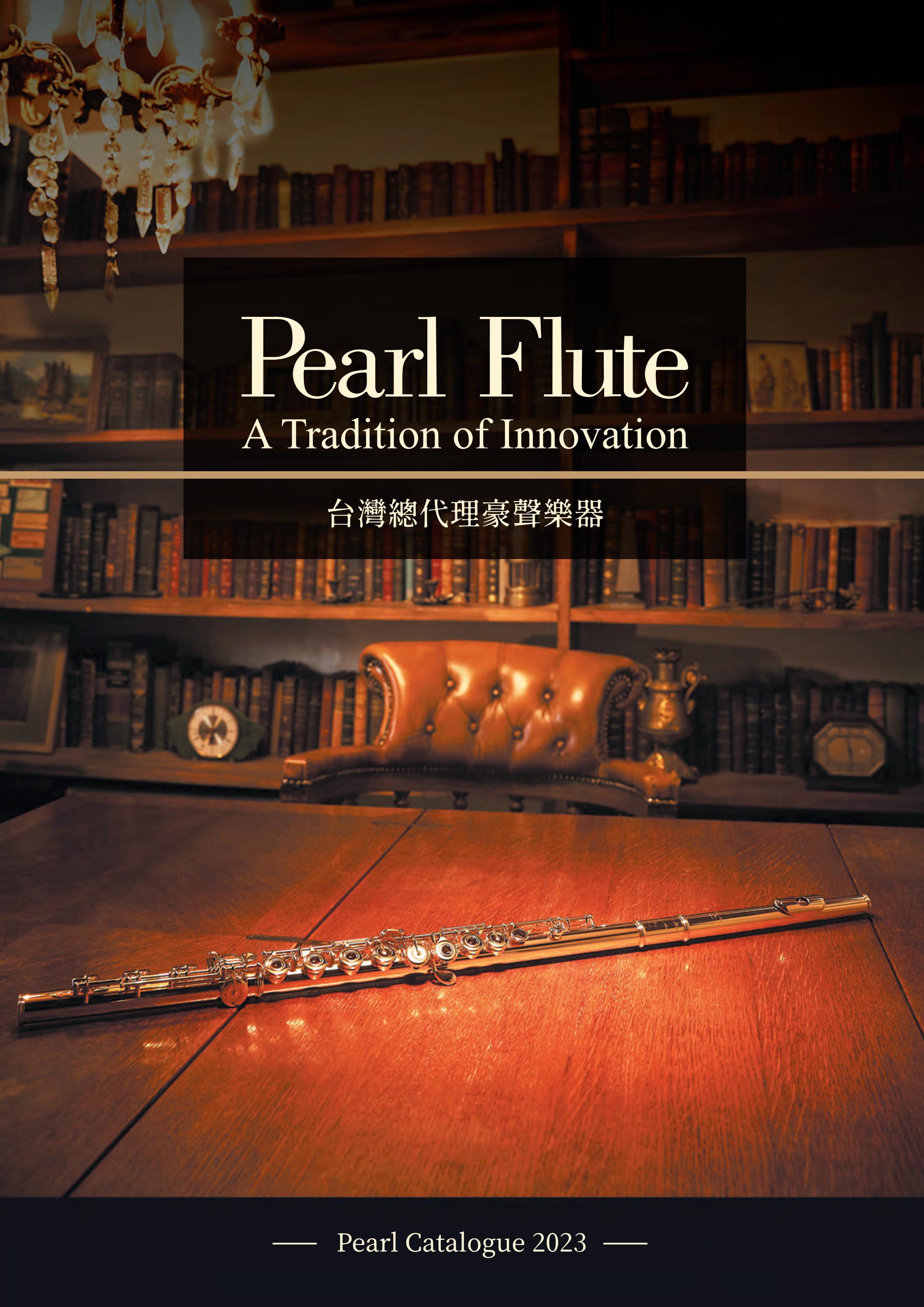 2023 Pearl Flutes Catalog by HAOSEN 豪聲樂器 Issuu
