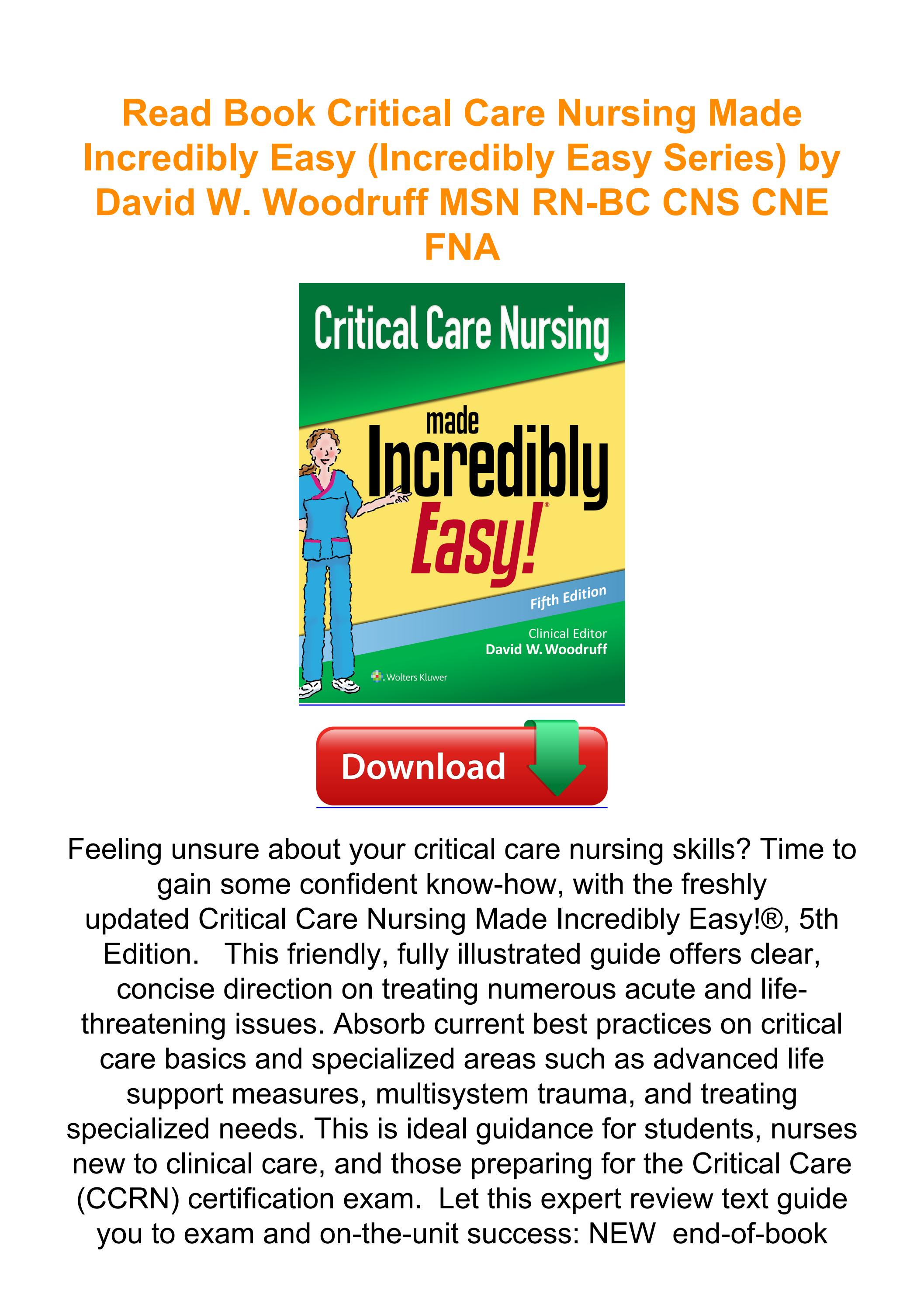 Critical Care Nursing Made Incredibly Easy Read Book Critical Care Nursing Made Incredibly Easy (Incredibly Easy