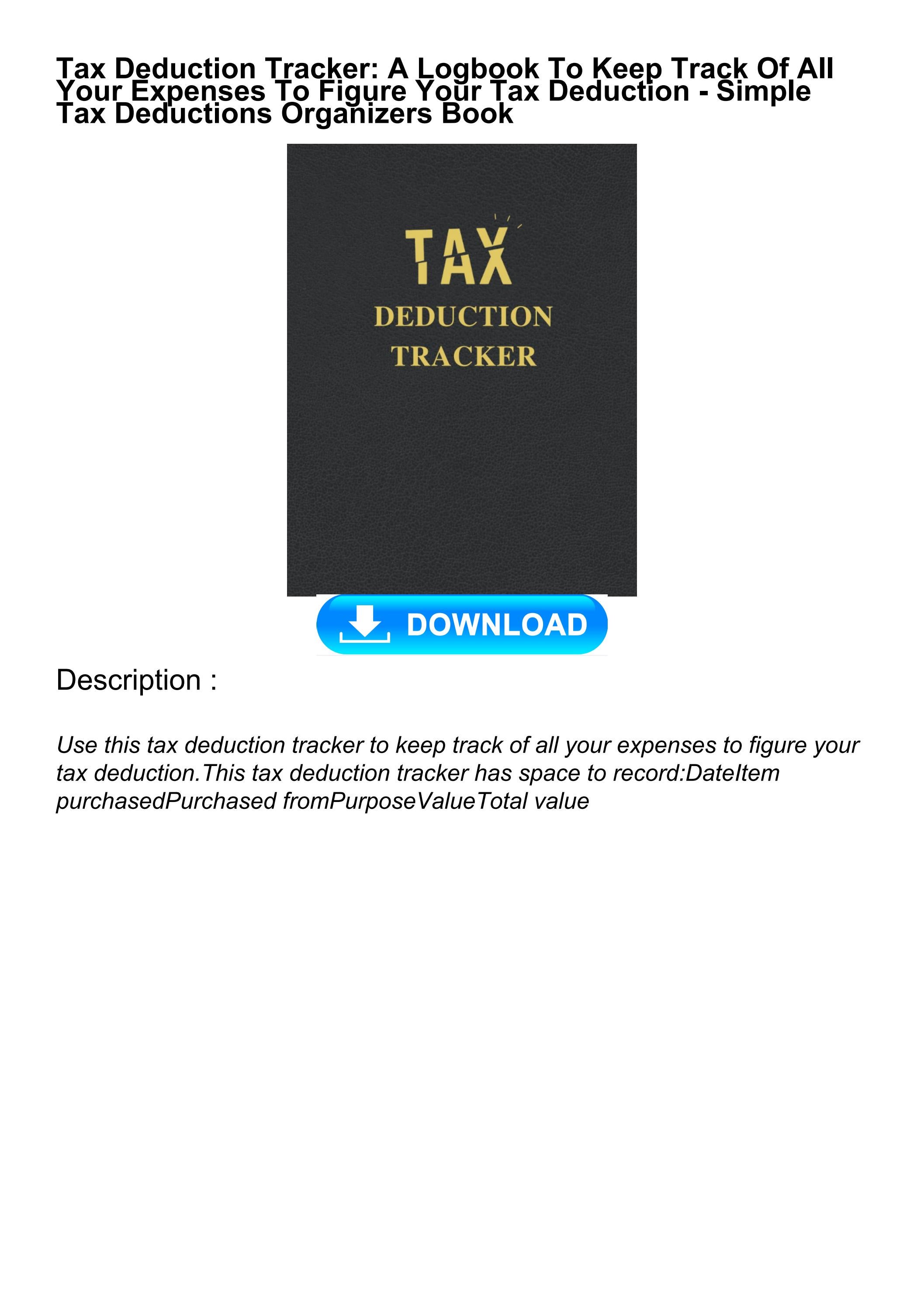 DOWNLOAD/PDF Tax Deduction Tracker A Logbook To Keep Track Of All Your