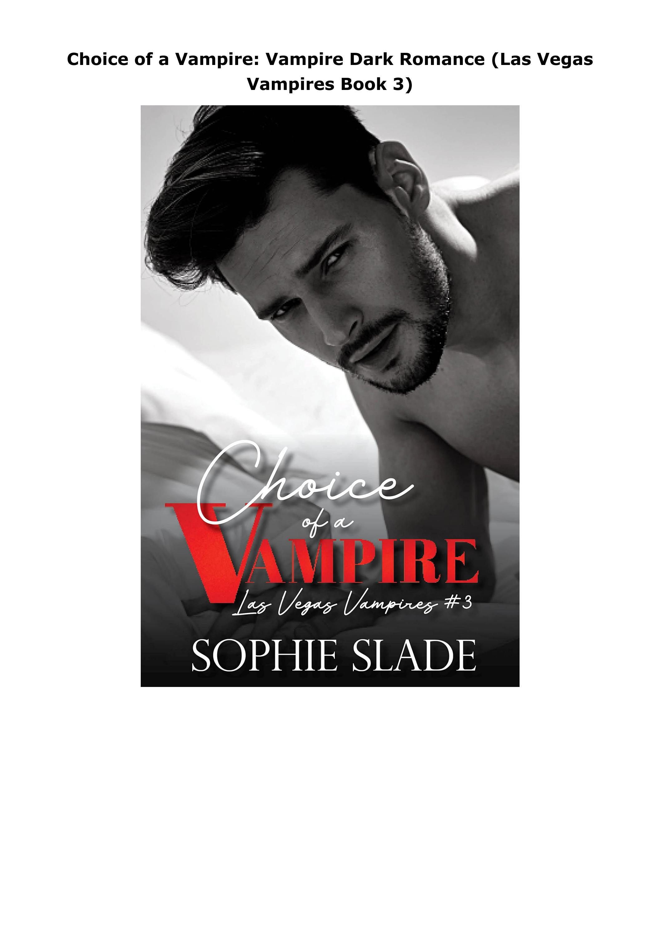 [PDF READ ONLINE] Choice of a Vampire: Vampire Dark Romance (Las Vegas
