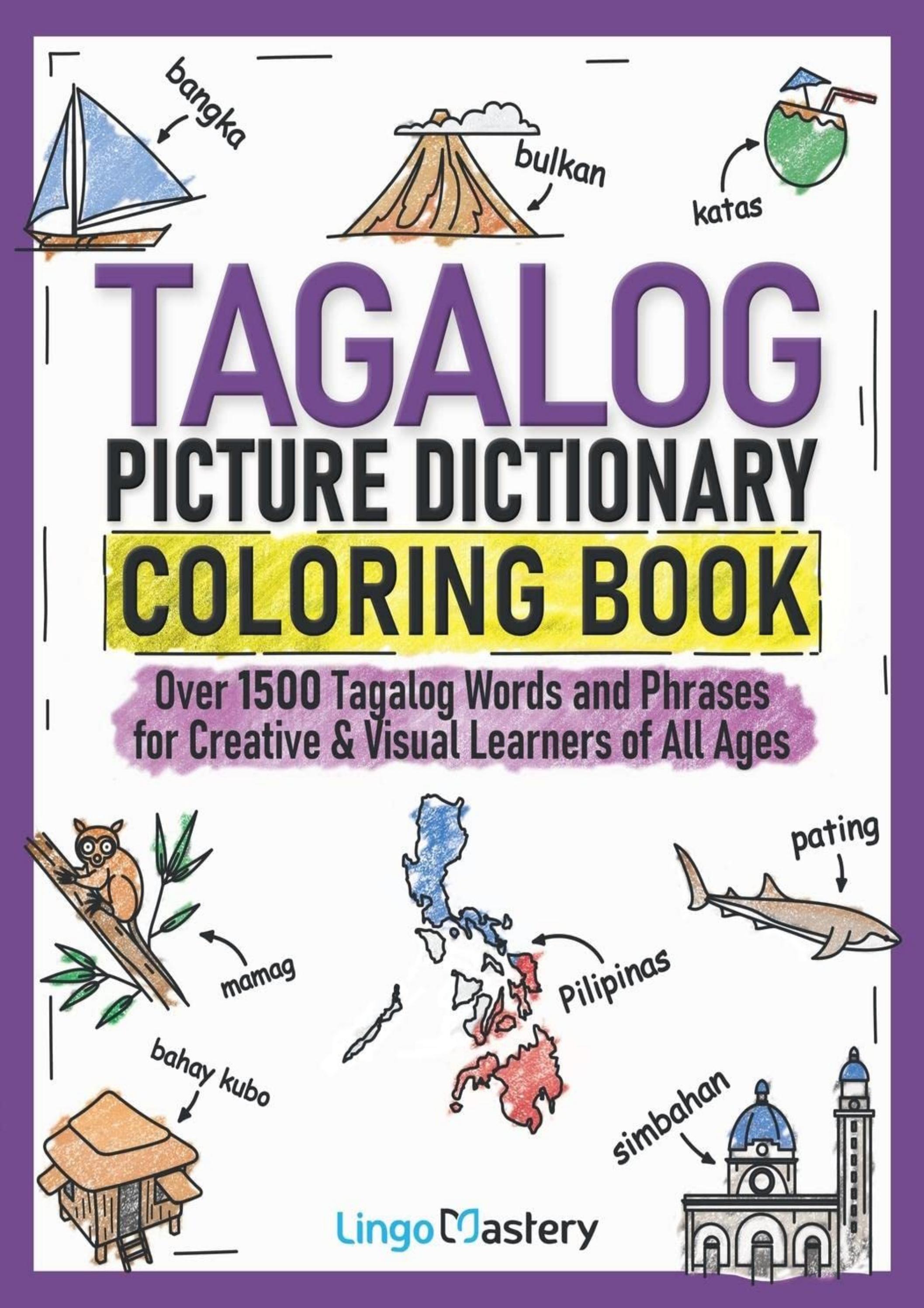(DOWNLOAD)Tagalog Picture Dictionary Coloring Book Over 1500 Tagalog Words and Phrases for