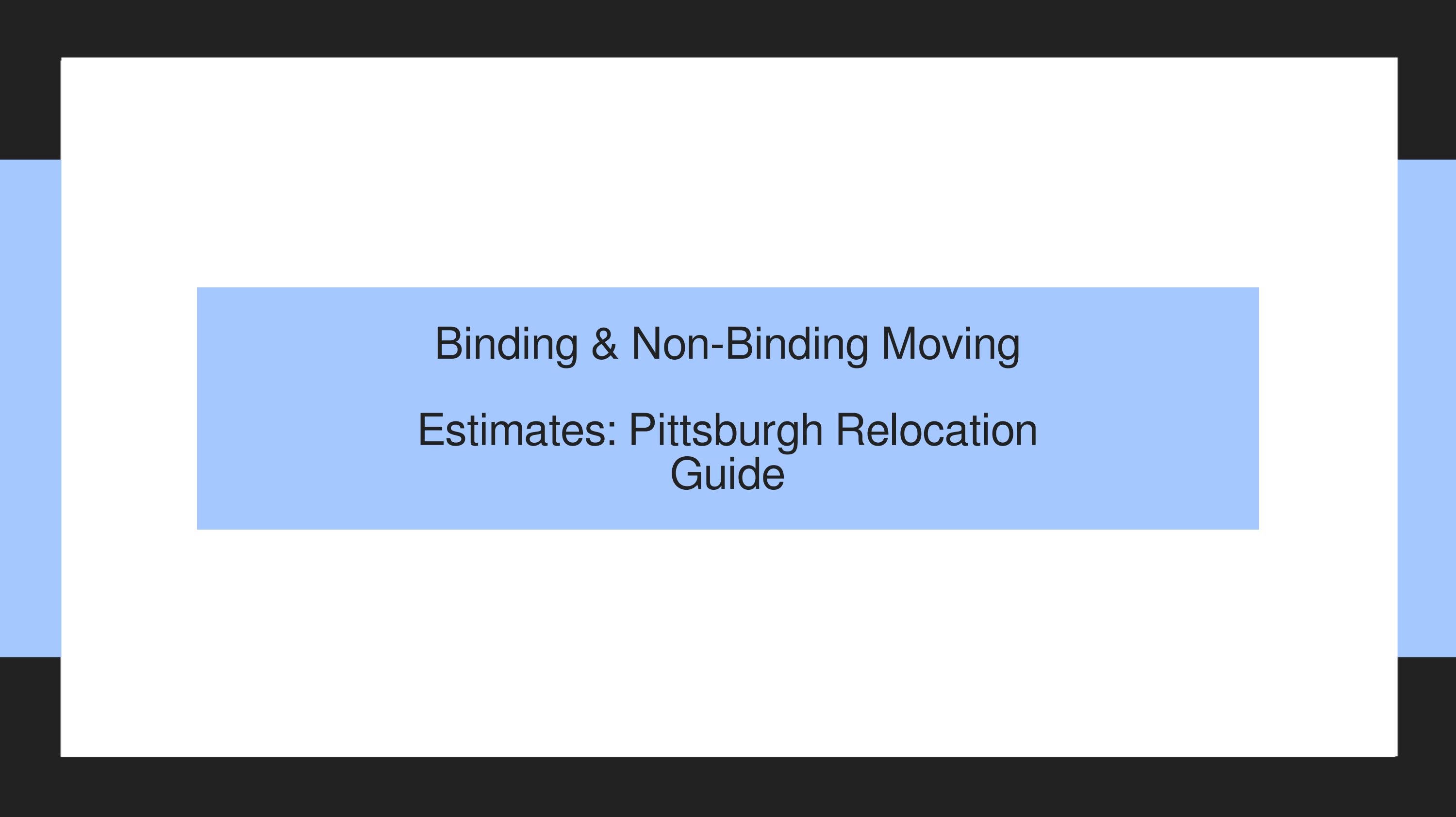 Difference Between Binding & NonBinding Moving Estimates Pittsburgh