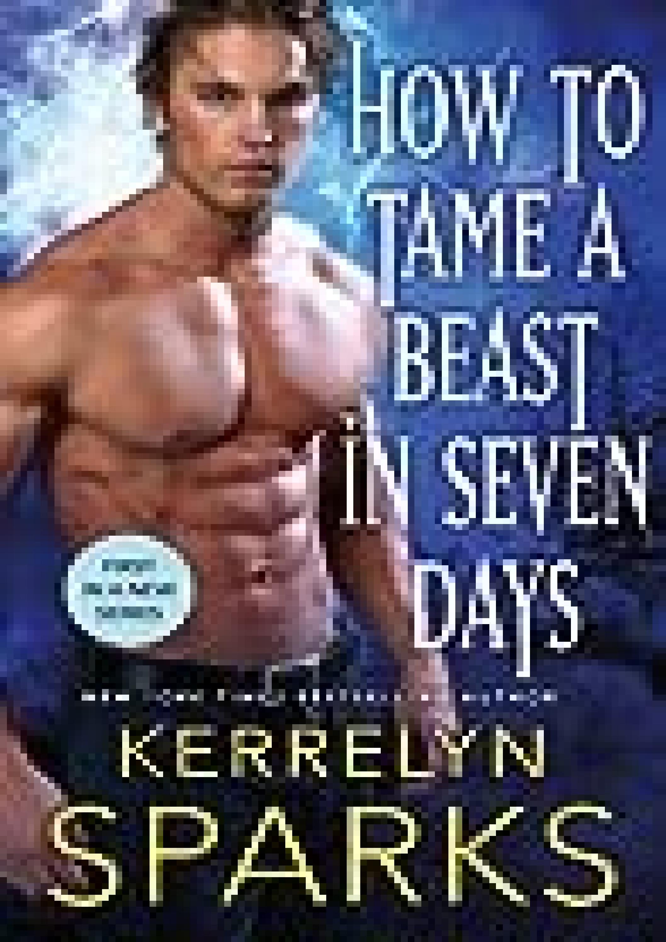 Read [PDF] How to Tame a Beast in Seven Days (The Embraced, #1) by