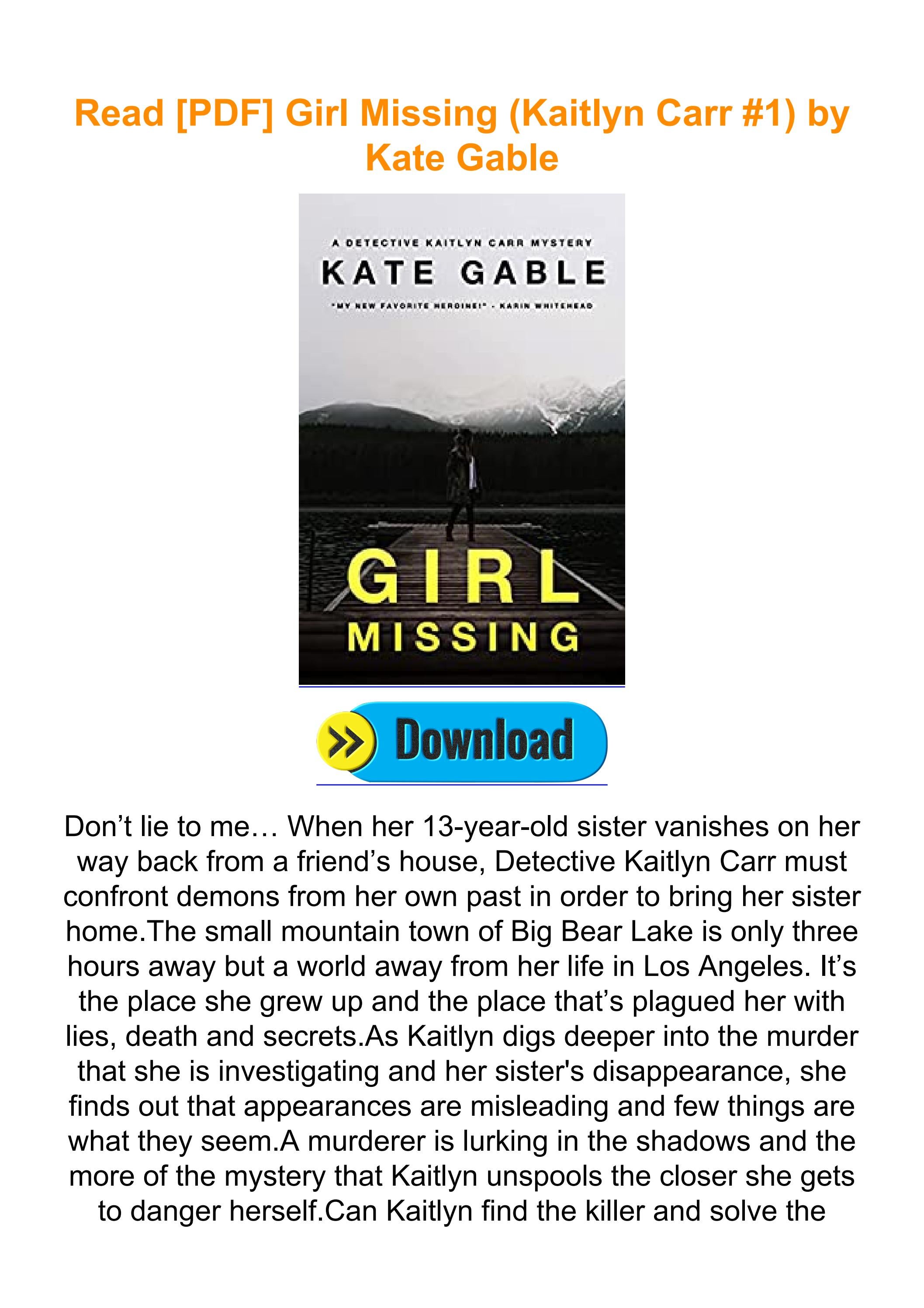 Read [PDF] Girl Missing (Kaitlyn Carr 1) by Kate Gable by enazkofwalk