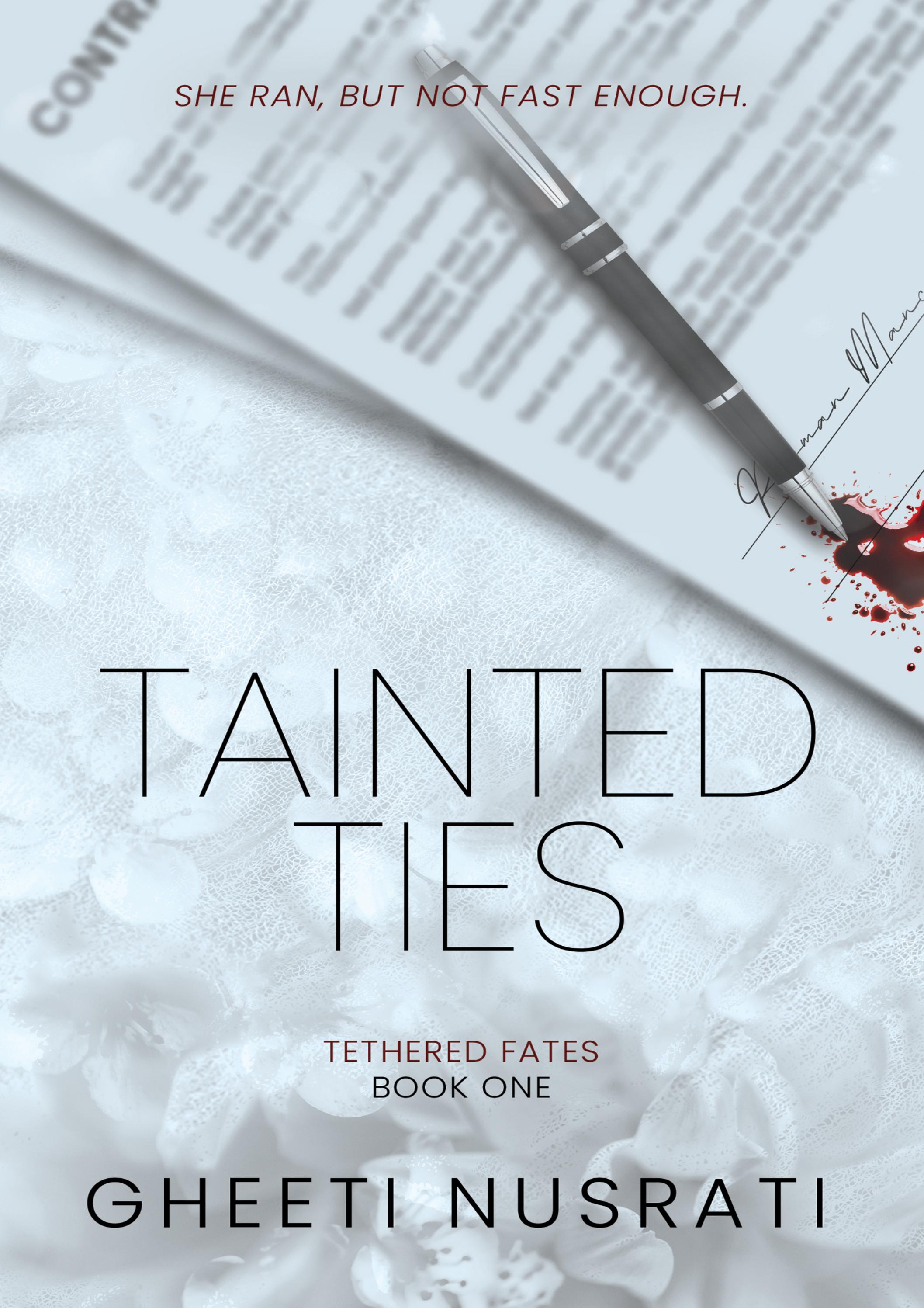 Read [PDF] Tainted Ties (Tethered Fates, 1) by Gheeti Nusrati by