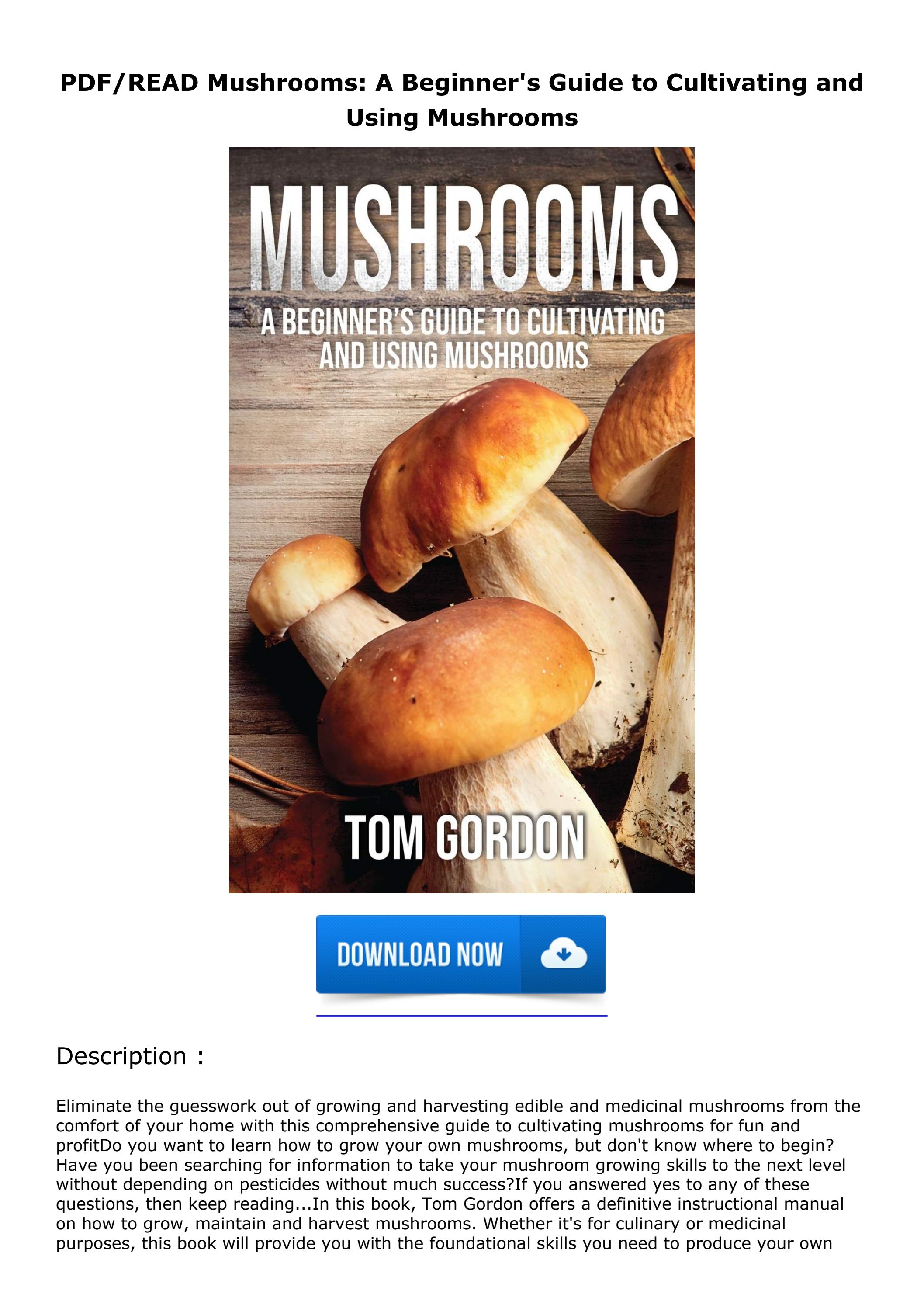 PDF/READ Mushrooms: A Beginner's Guide to Cultivating and Using