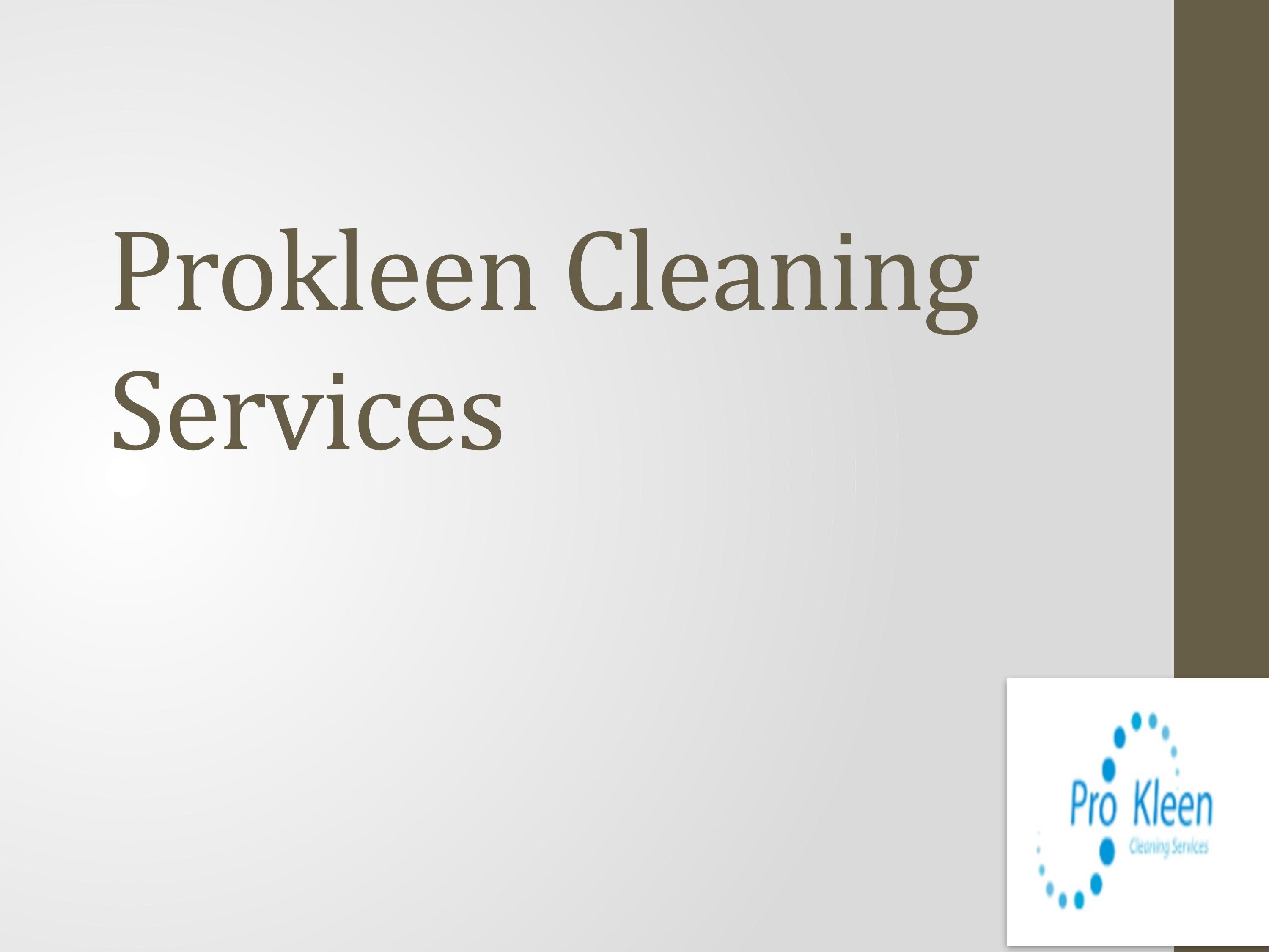 Prokleen Cleaning Services by Pro Kleen Issuu