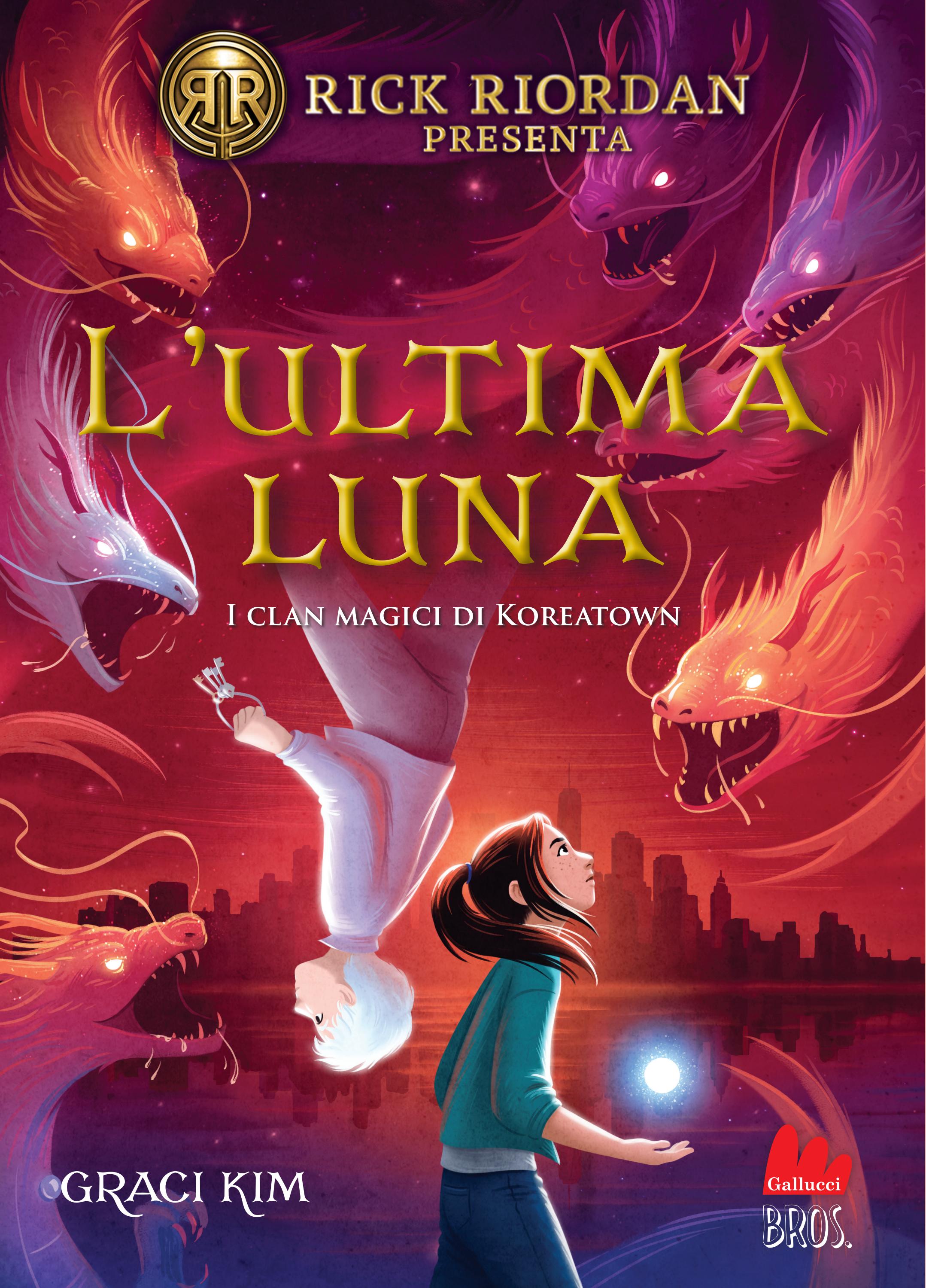 L’ultima Luna. I clan magici di Koreatown by Carlo Gallucci editore Srl