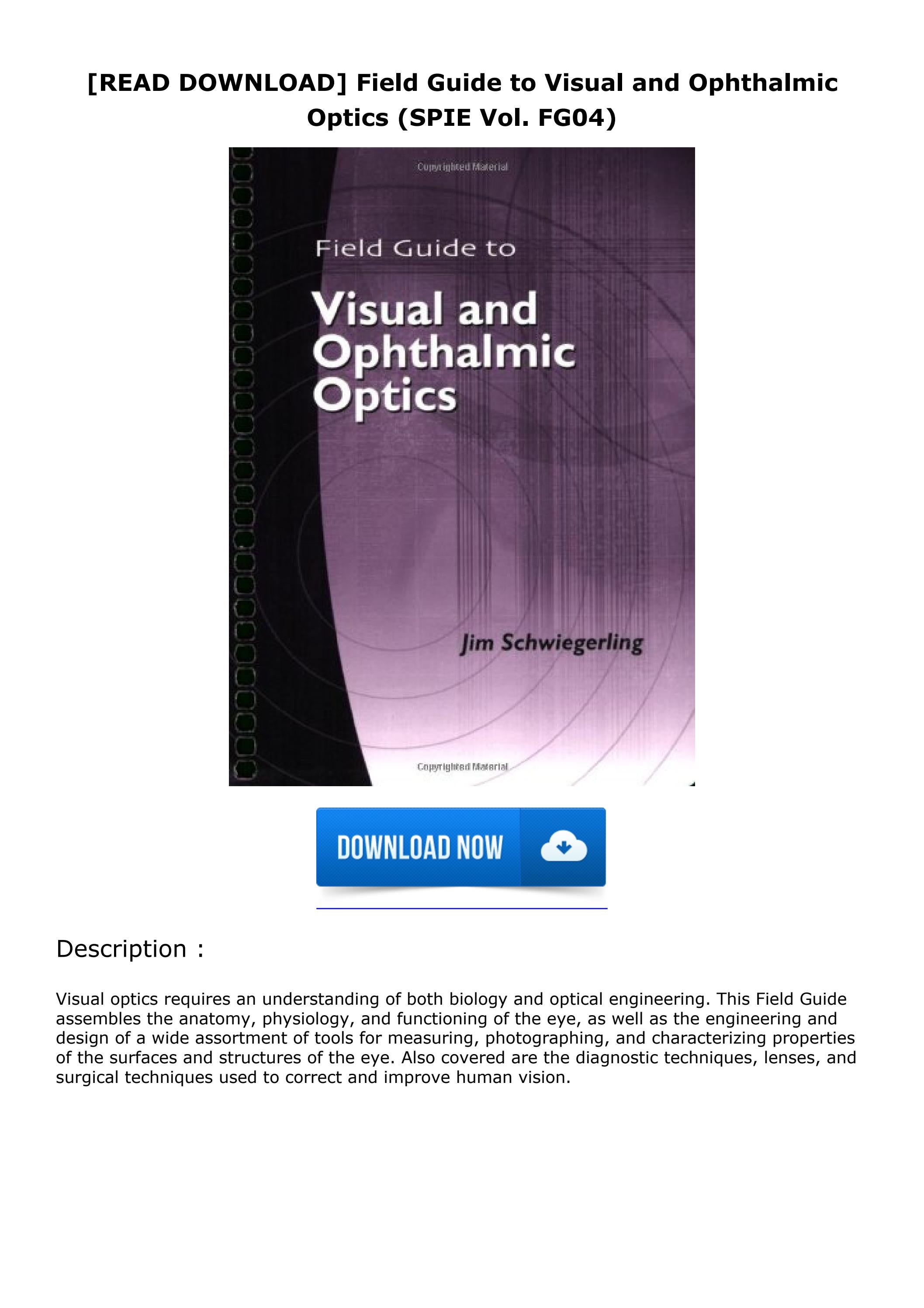 [READ DOWNLOAD] Field Guide to Visual and Ophthalmic Optics (SPIE Vol