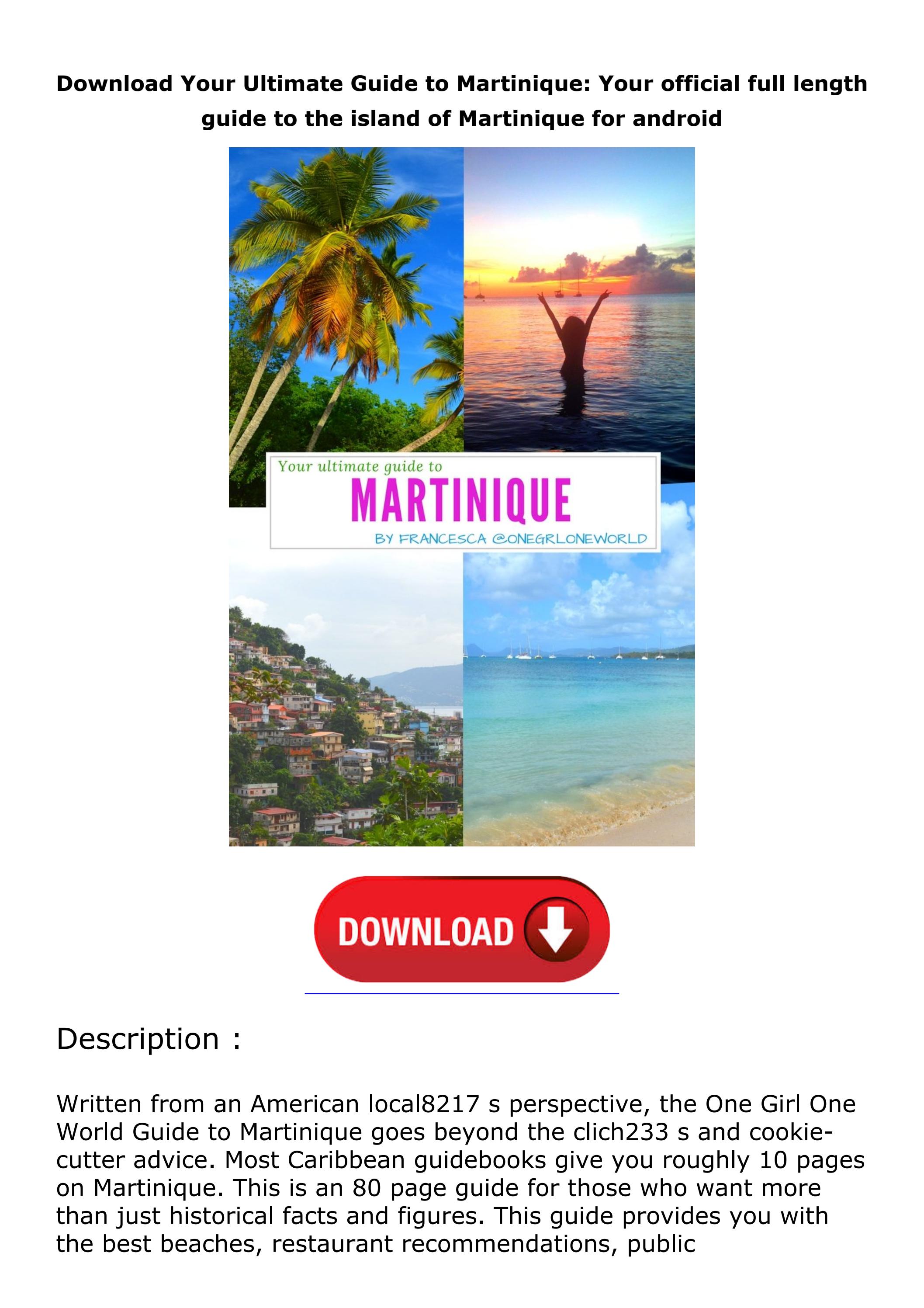 Download Your Ultimate Guide to Martinique Your official full length