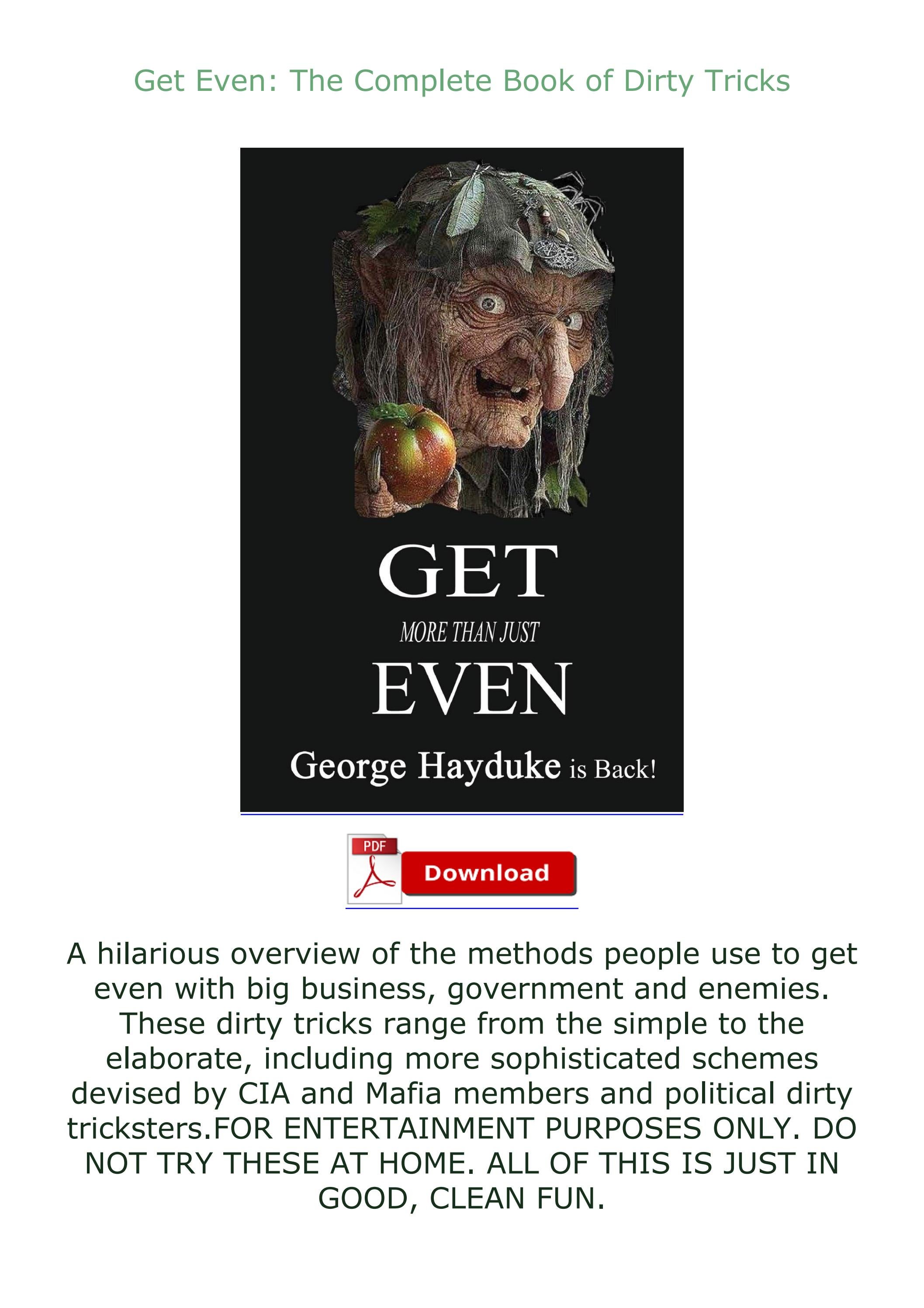 get [PDF] Download Get Even: The Complete Book of Dirty Tricks by