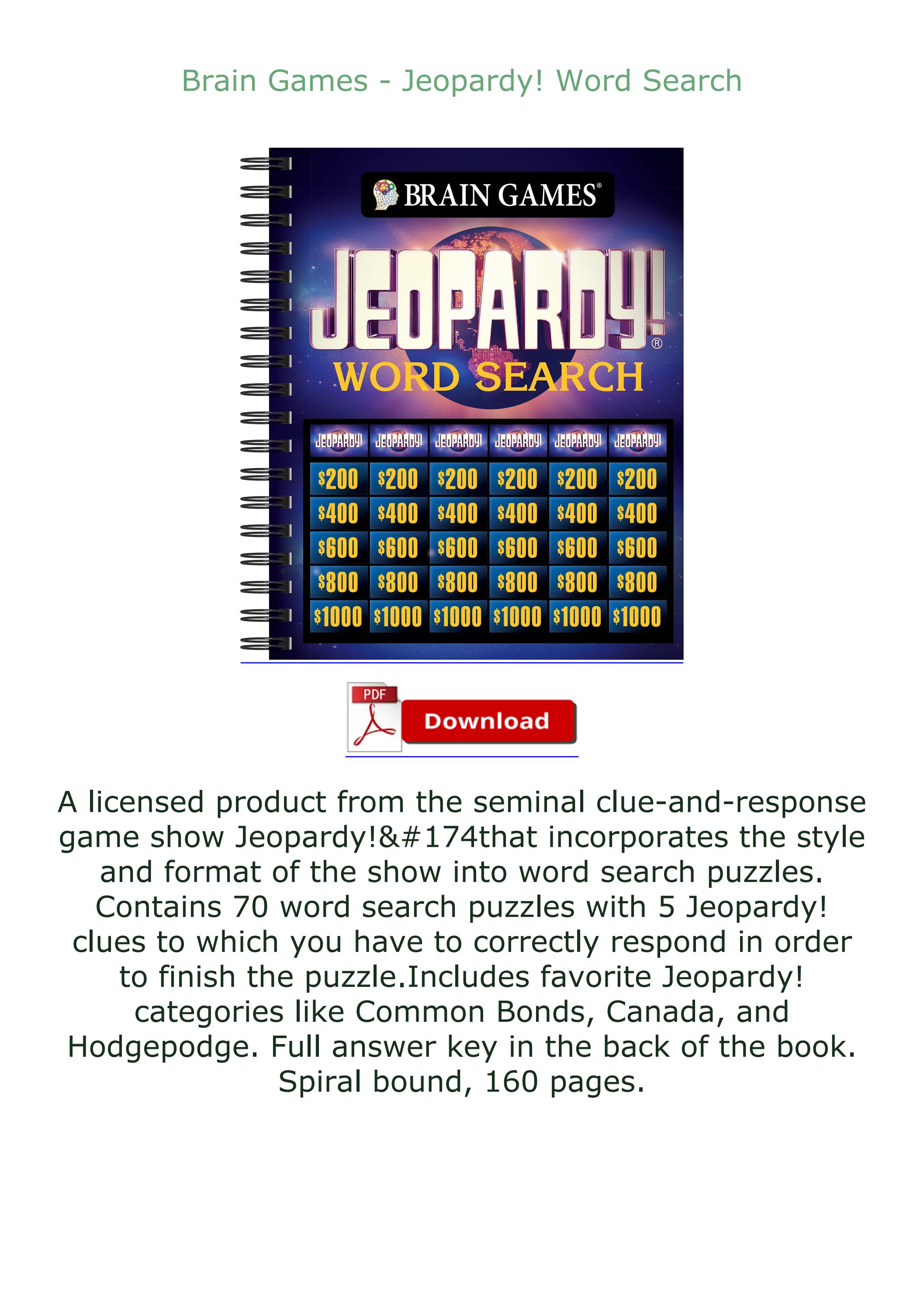[READ DOWNLOAD] Brain Games Jeopardy! Word Search by leaksleneav78