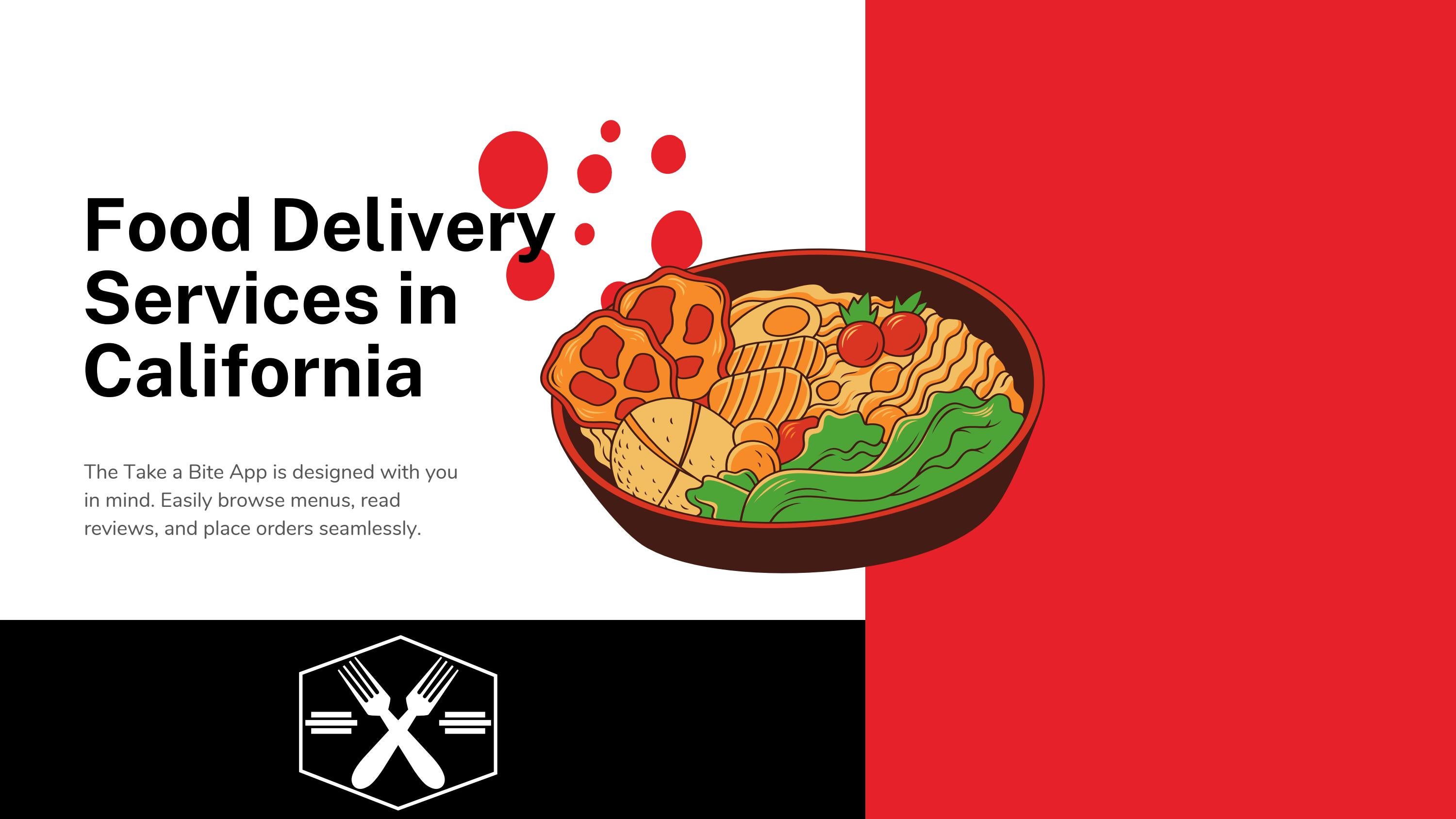 Navigating the Best Food Delivery Services in California by Take A Bite