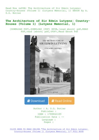 Read Now (ePUB) The Architecture of Sir Edwin Lutyens Country-Houses ...