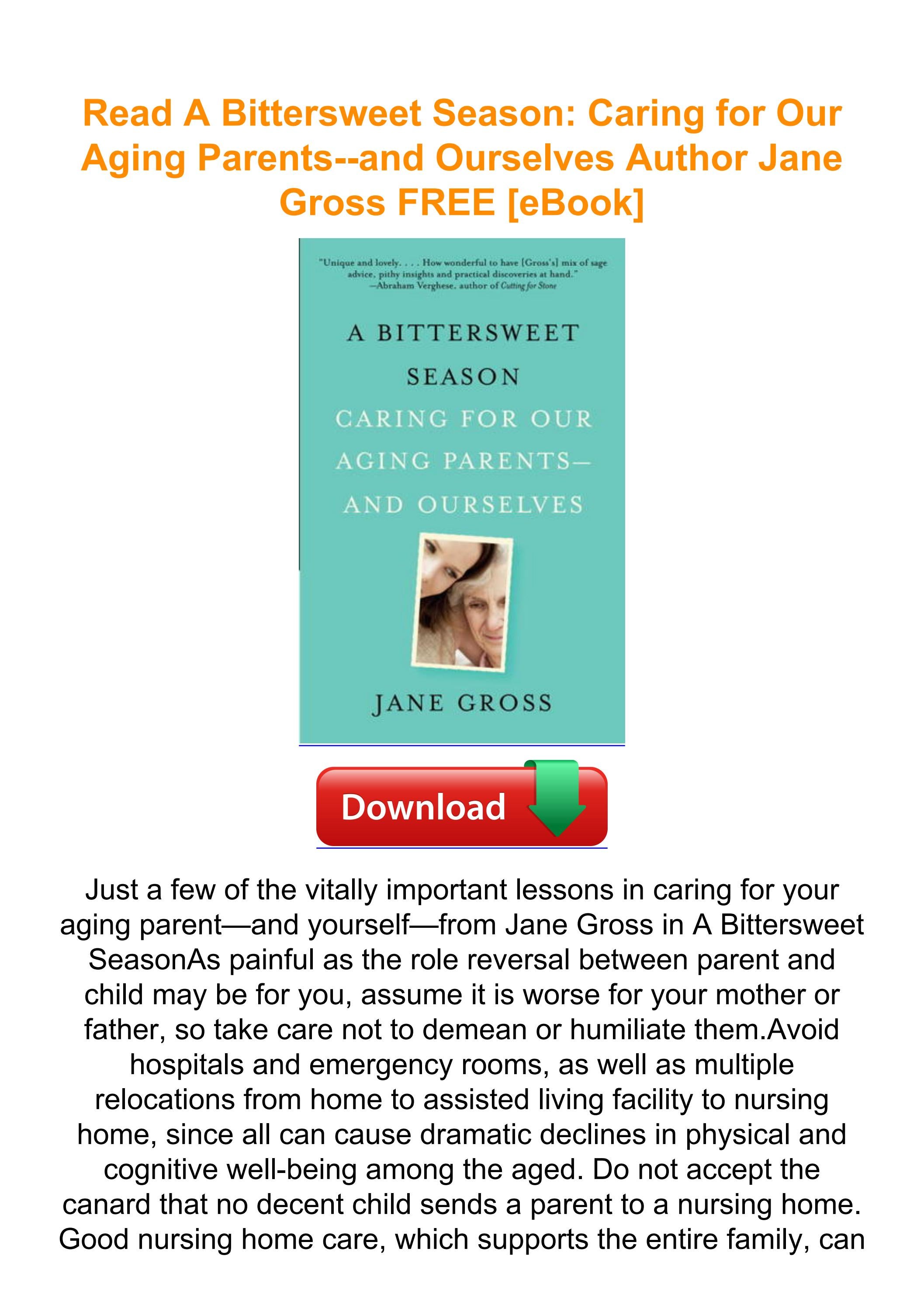 Read A Bittersweet Season Caring for Our Aging Parentsand Ourselves