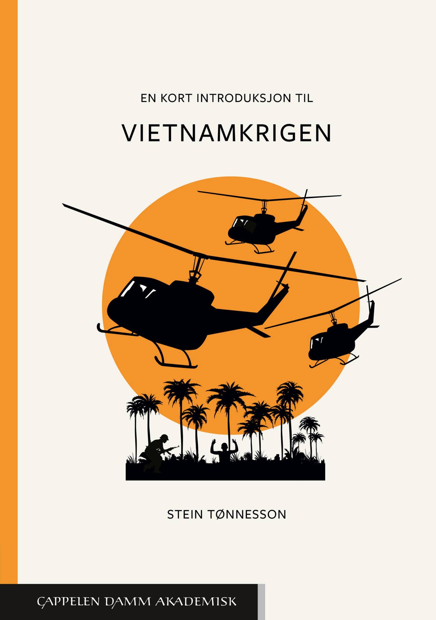 En kort introduksjon til Vietnamkrigen av Stein Tønnesson (utdrag) by ...