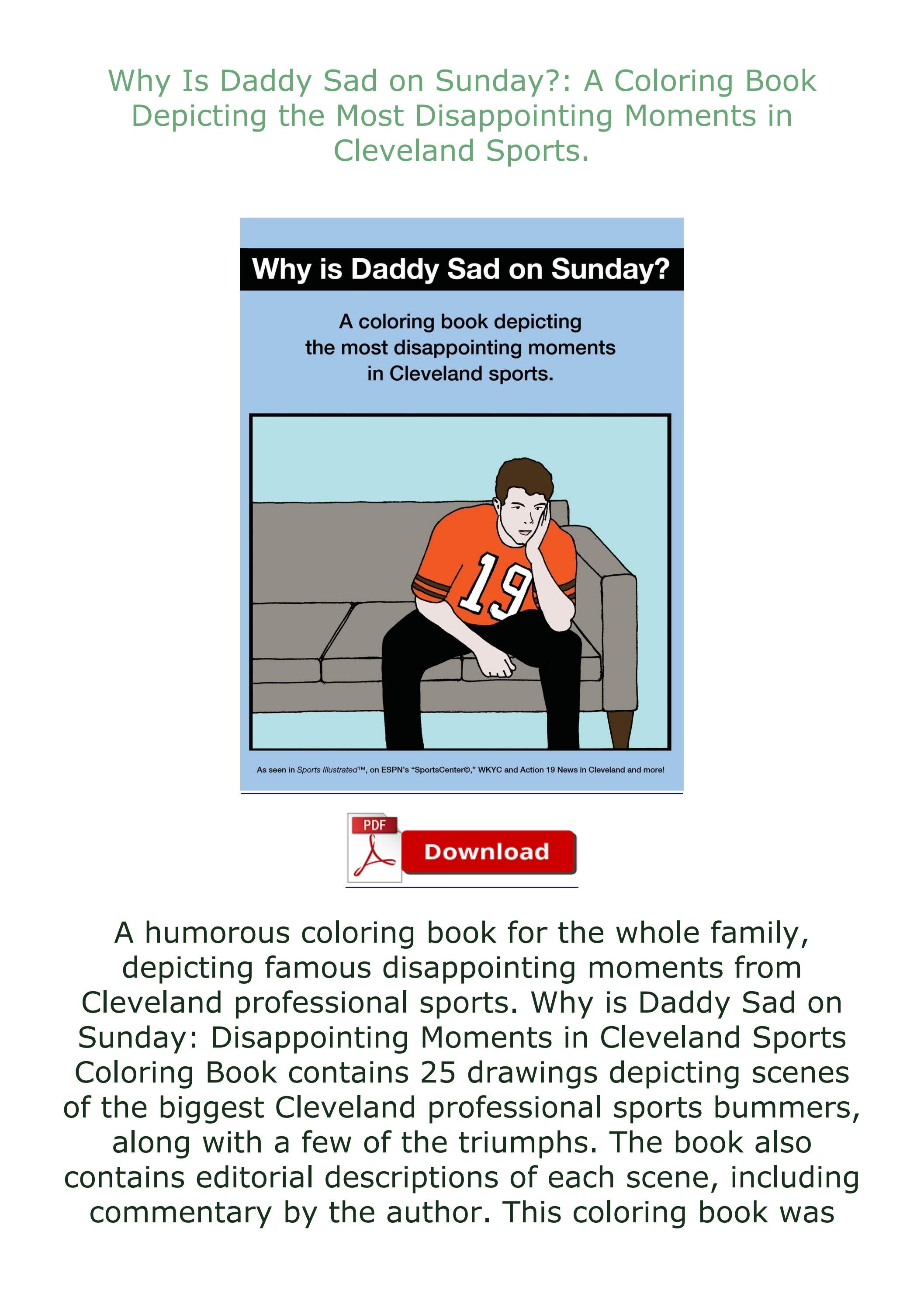⚡DOWNLOAD/PDF Why Is Daddy Sad on Sunday? A Coloring Book Depicting