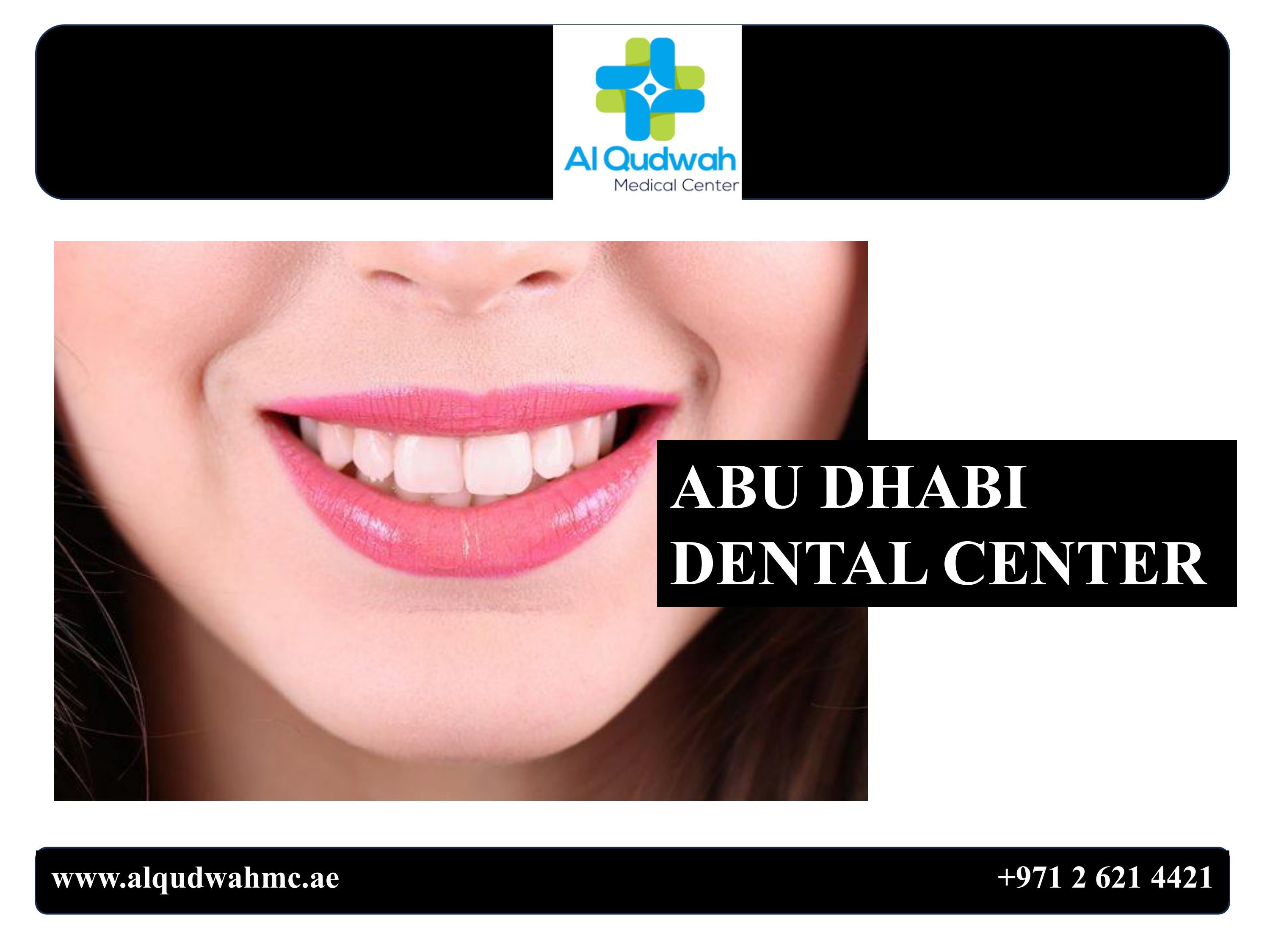 Best & Cheapest Dental Clinic In Abu Dhabi Dental Center by Al Qudwah MC Issuu