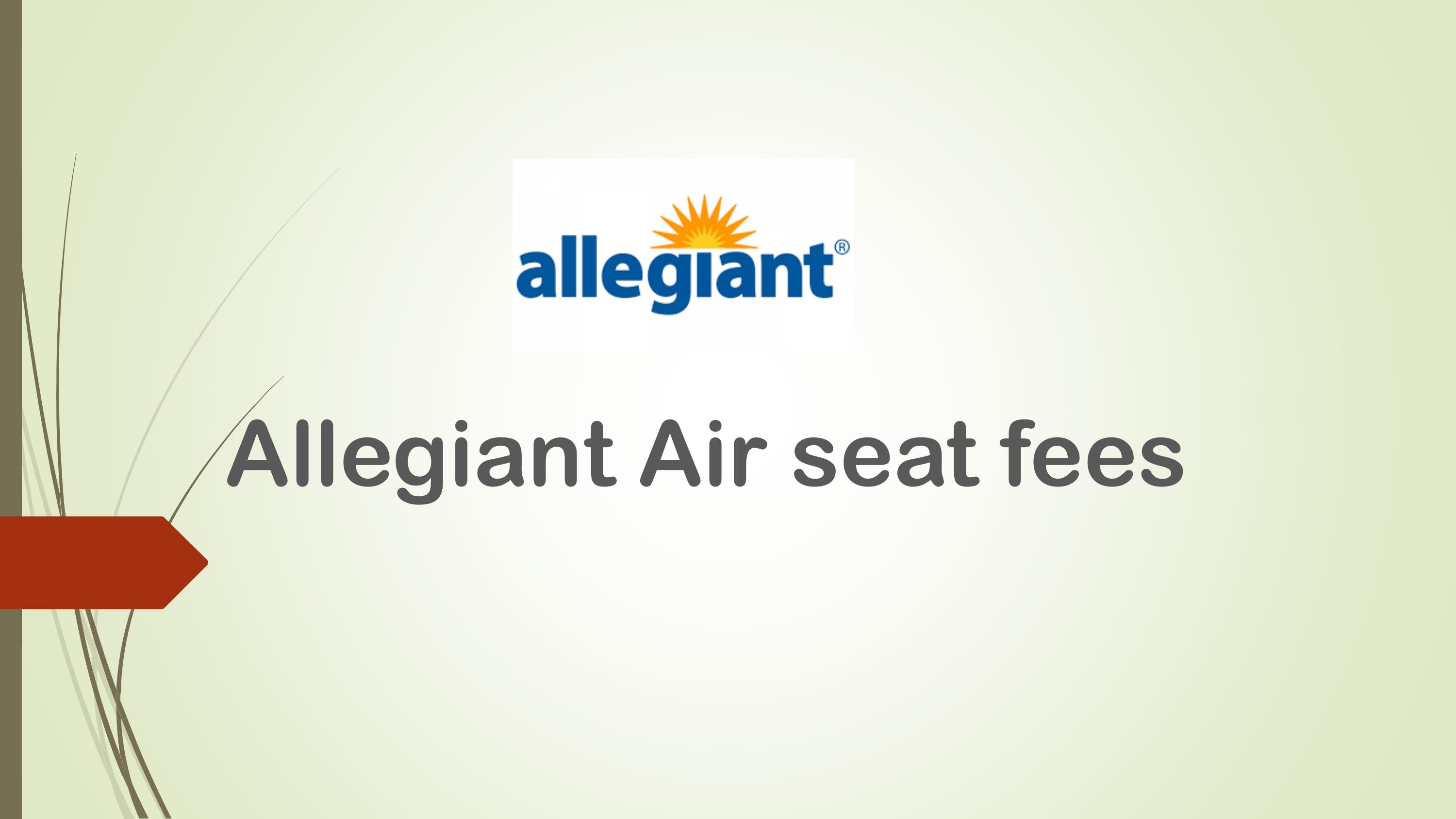 Allegiant Air Seat Fees by Allegiant_Airline Issuu