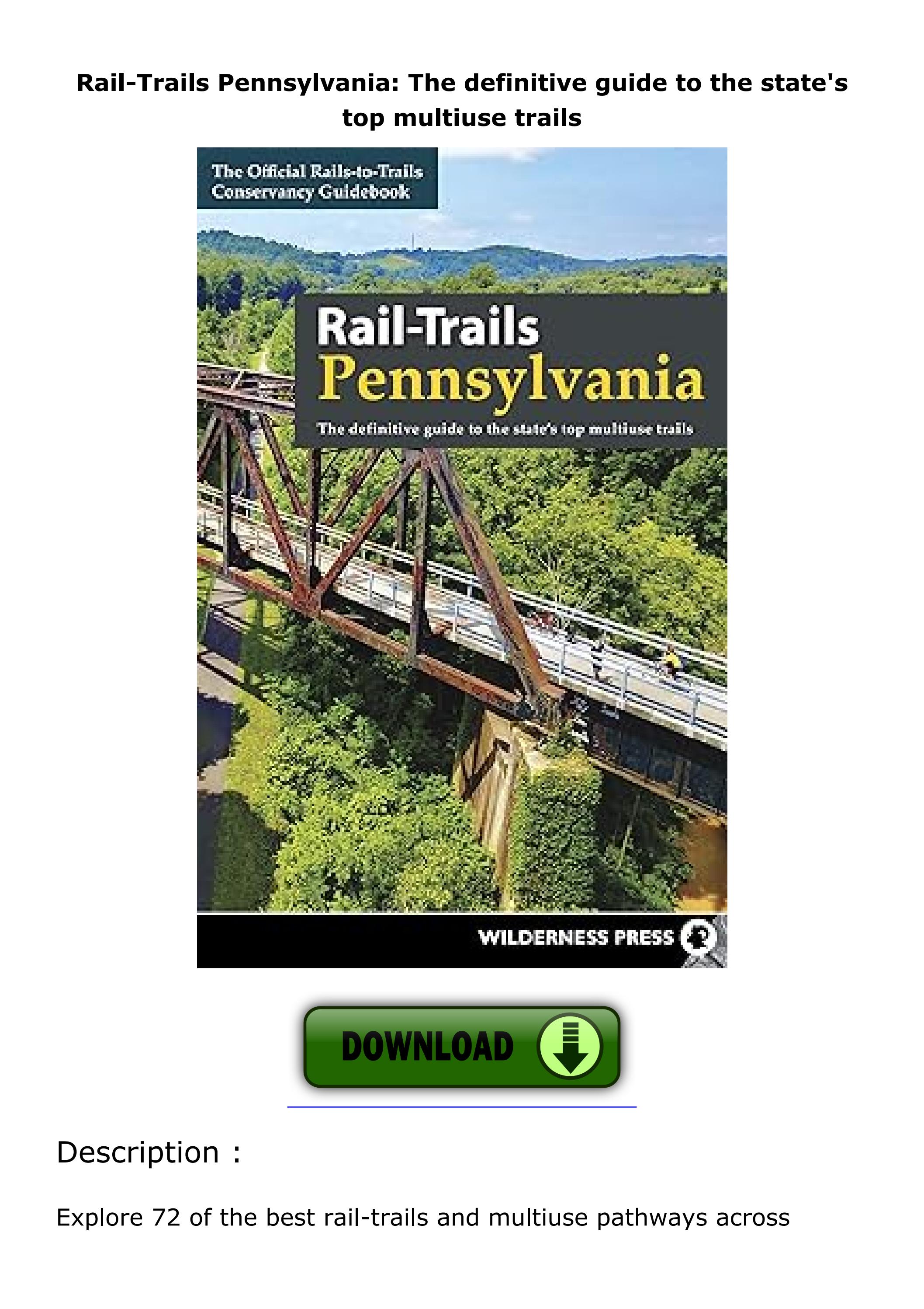 Pdf⚡️(read RailTrails Pennsylvania The definitive guide to the state's top multiuse