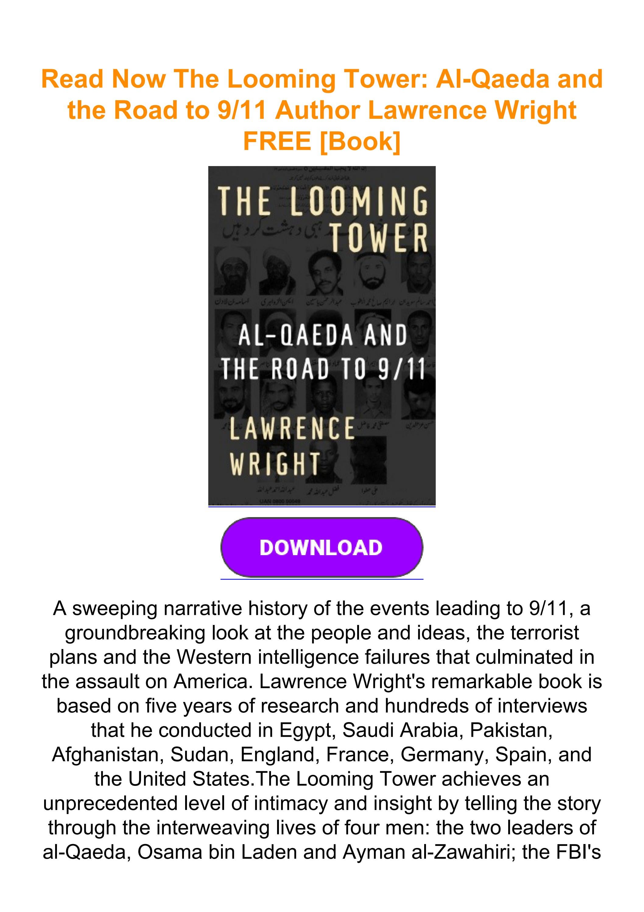 Read Now The Looming Tower: Al-Qaeda and the Road to 9/11 Author