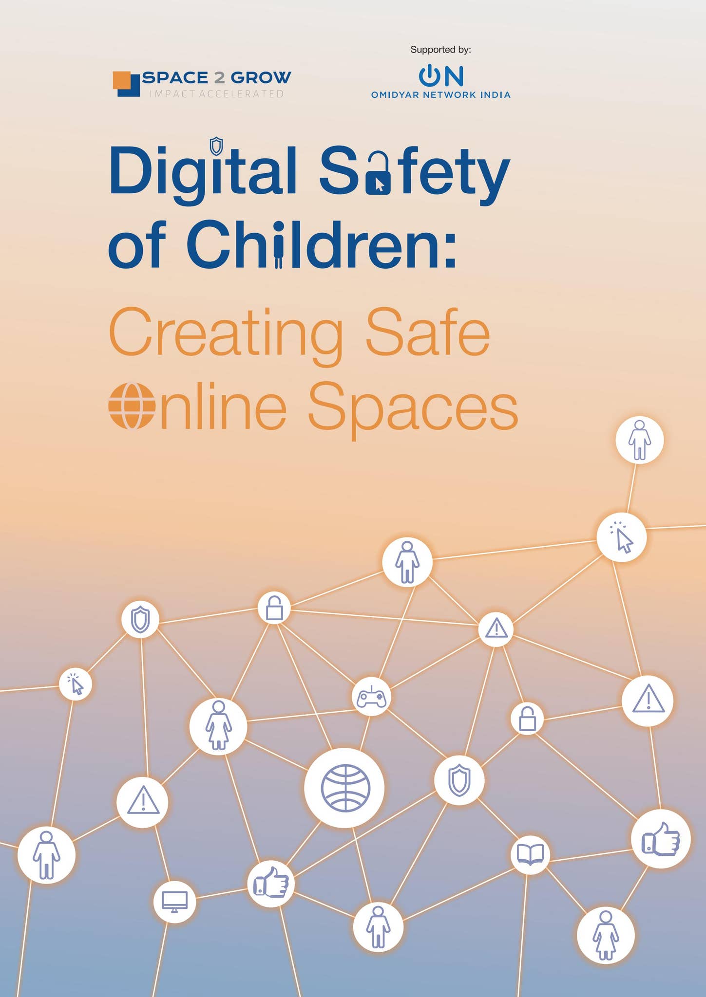 Digital Safety of Children: Creating Safe Online Spaces by Omidyar ...