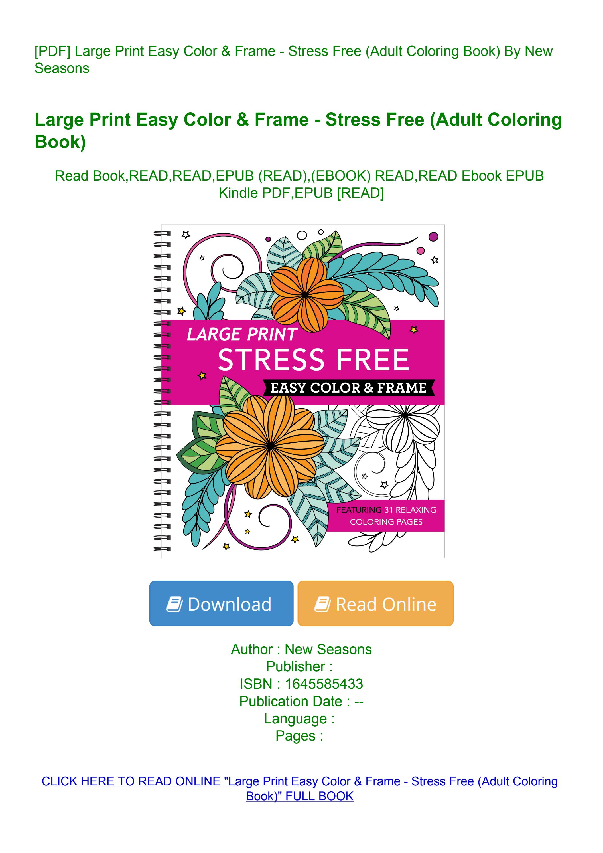 [PDF] Large Print Easy Color & Frame - Stress Free (Adult Coloring Book) By New Seasons by ...