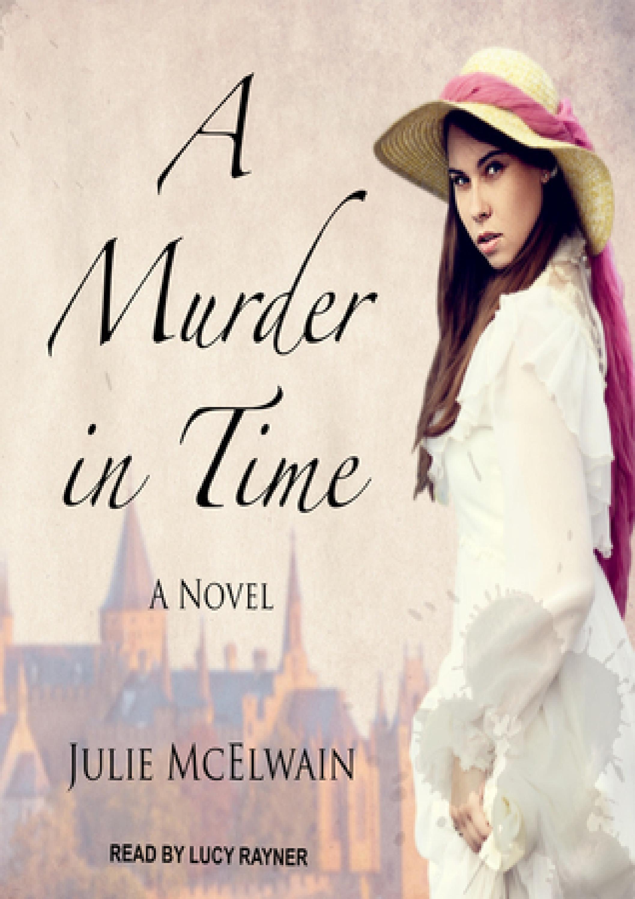 Read Now A Murder in Time (Kendra Donovan, 1) Author Julie McElwain