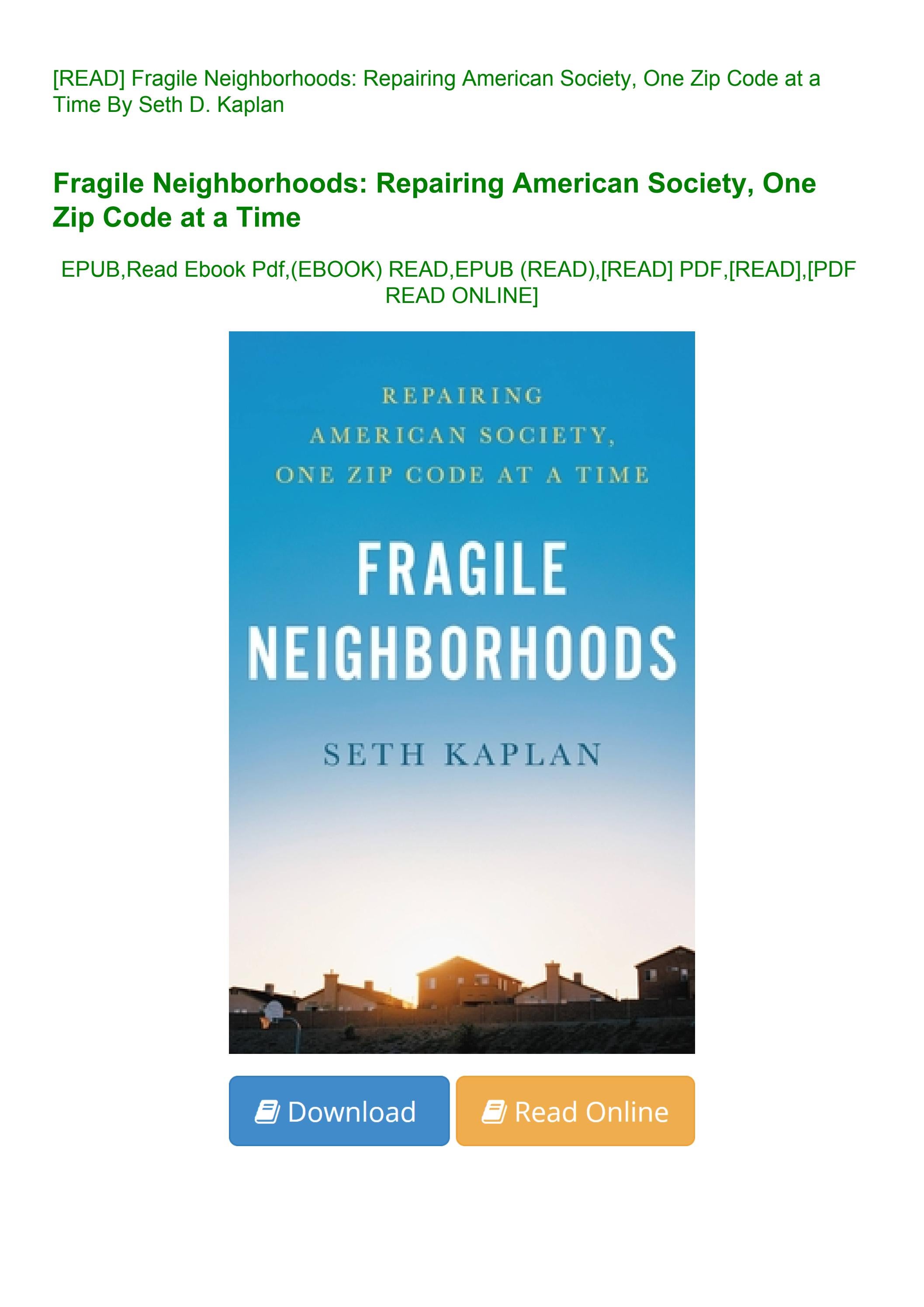[READ] Fragile Neighborhoods Repairing American Society One Zip Code at