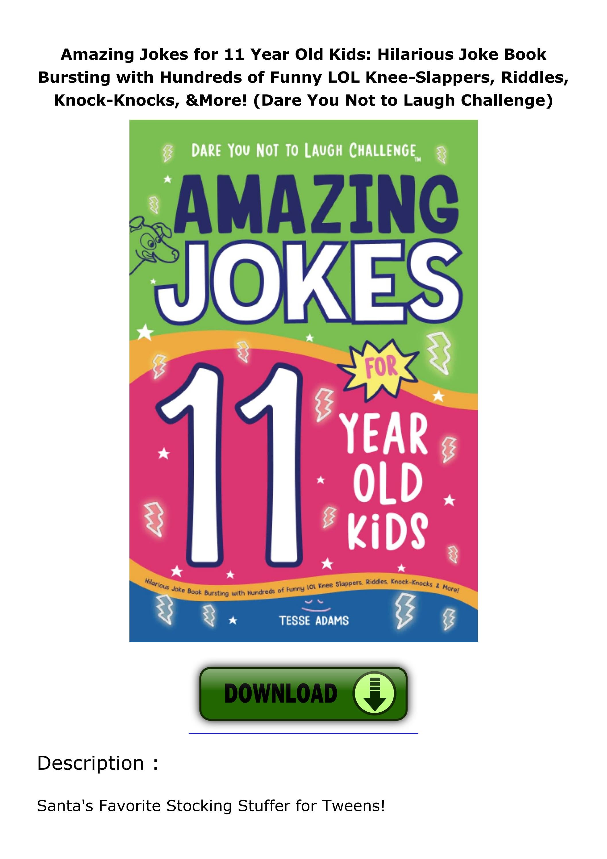 [DOWNLOAD]⚡️PDF ️ Amazing Jokes for 11 Year Old Kids Hilarious Joke