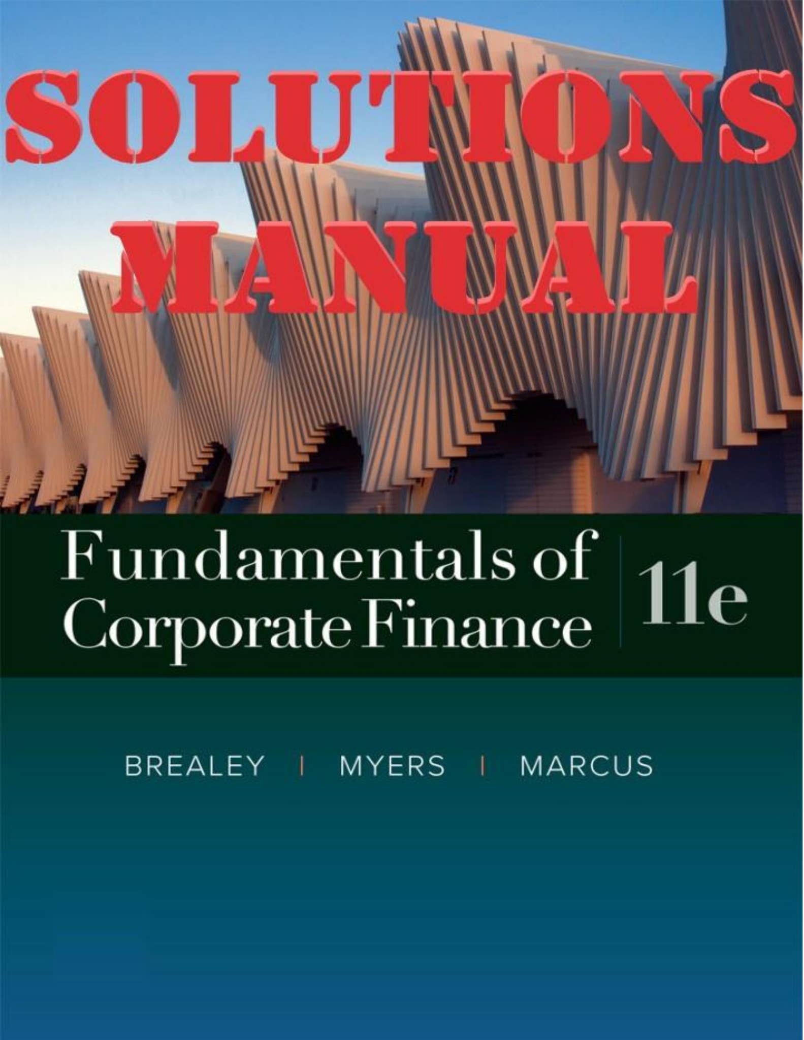 SOLUTIONS MANUAL for Fundamentals of Corporate Finance, 11th