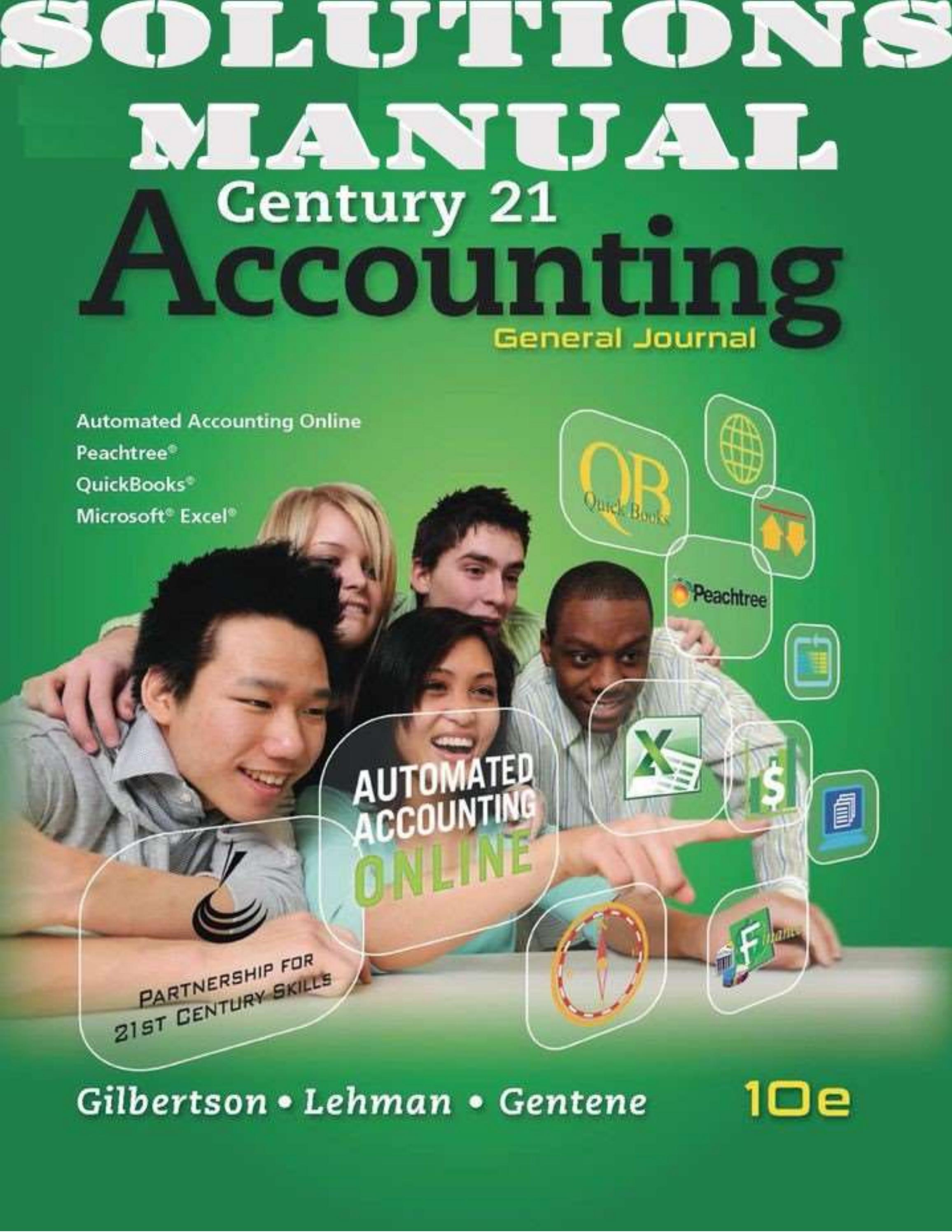 SOLUTIONS MANUAL for Century 21 Accounting General Journal 10th Edition Gilbertson Claudia