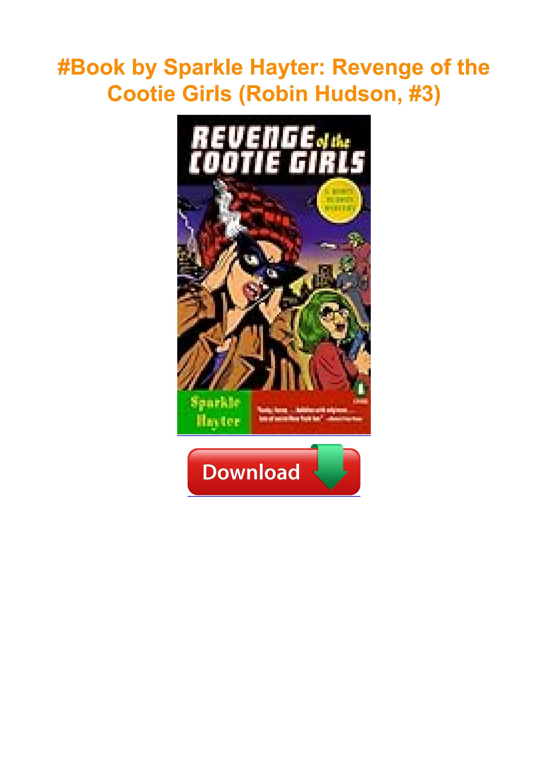 Book by Sparkle Hayter Revenge of the Cootie Girls (Robin Hudson, 3