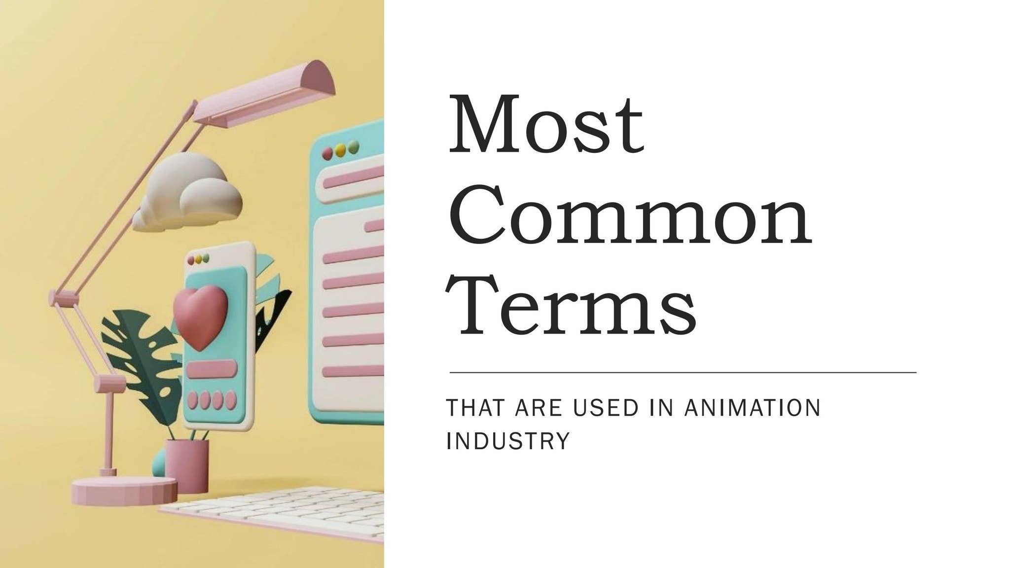 Digital Animation Terms Most Common Terms That Are Used in Animation Industry by Stytch - Issuu