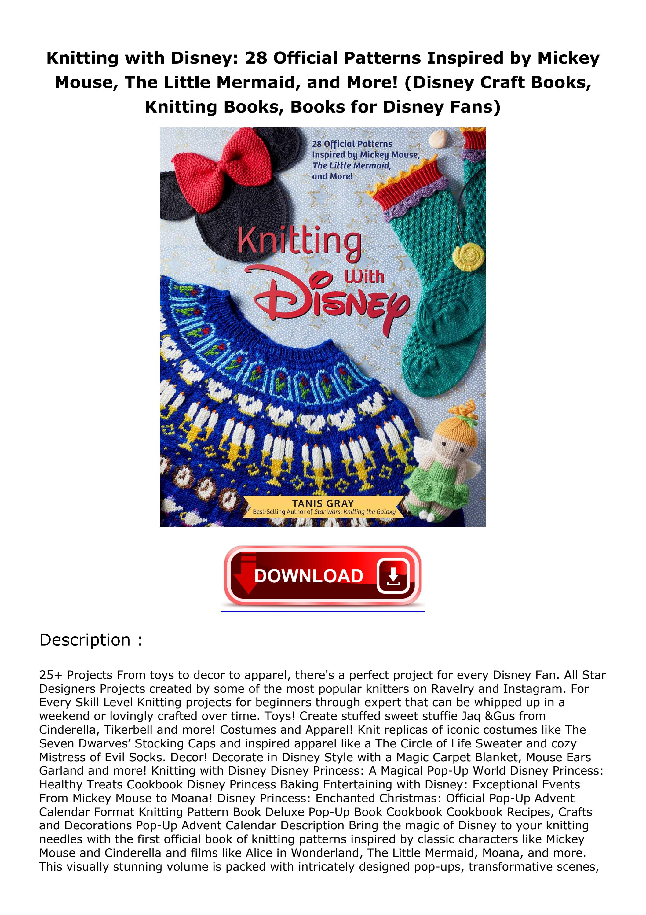 DOWNLOAD [PDF] Knitting with Disney 28 Official Patterns Inspired by