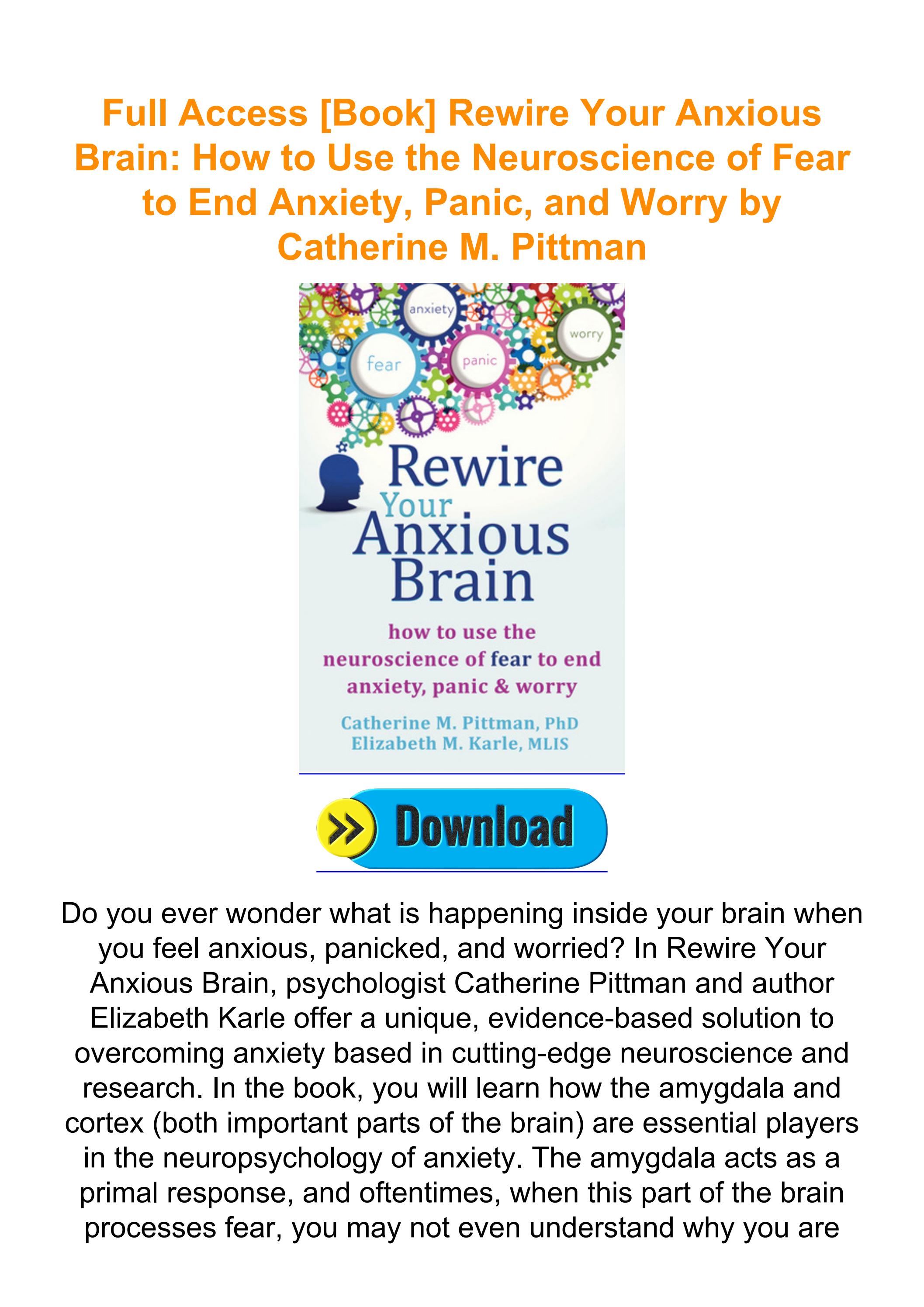 Full Access [Book] Rewire Your Anxious Brain How to Use the