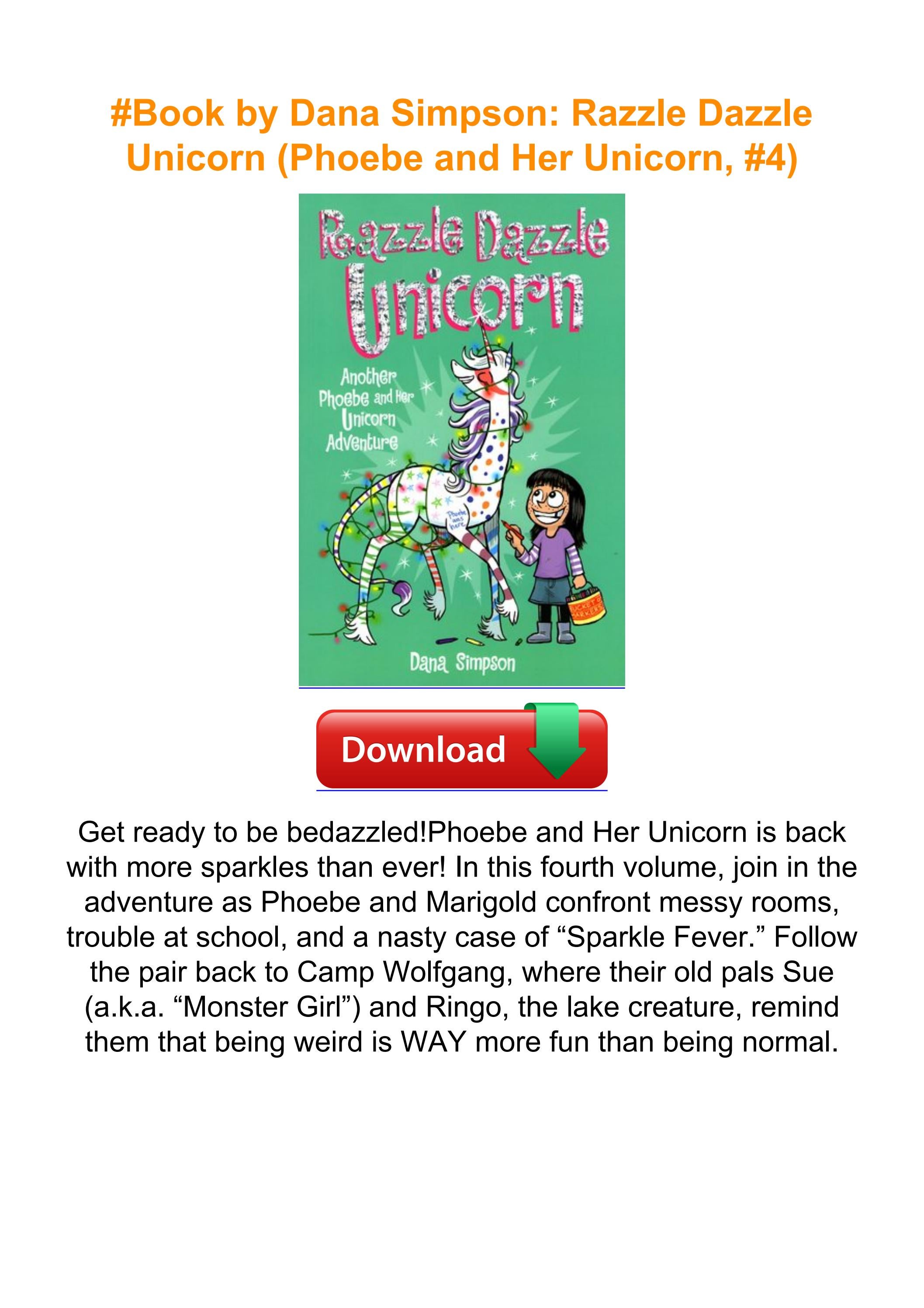 Book by Dana Simpson Razzle Dazzle Unicorn (Phoebe and Her Unicorn