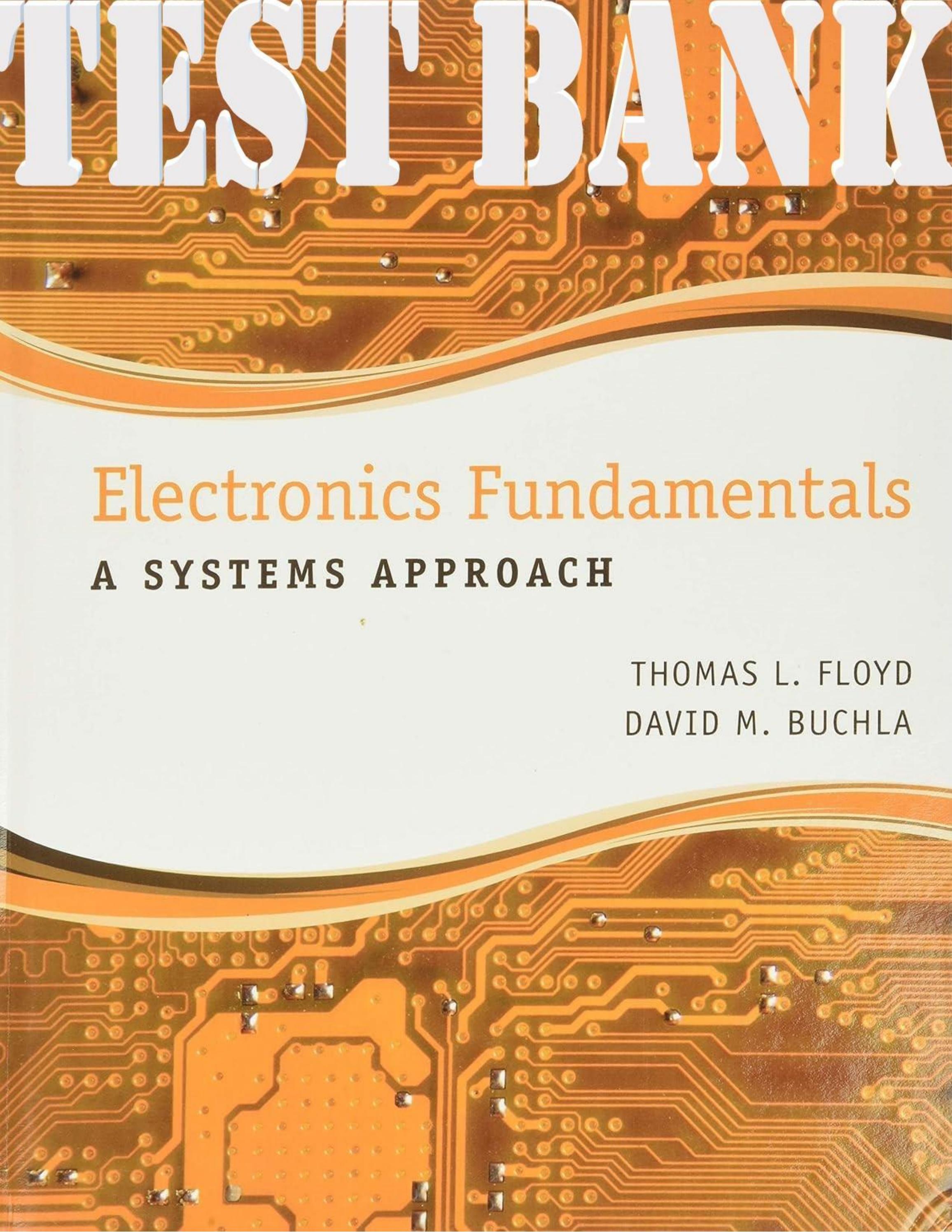 TEST BANK for Electronics Fundamentals: A Systems Approach 1st Edition ...